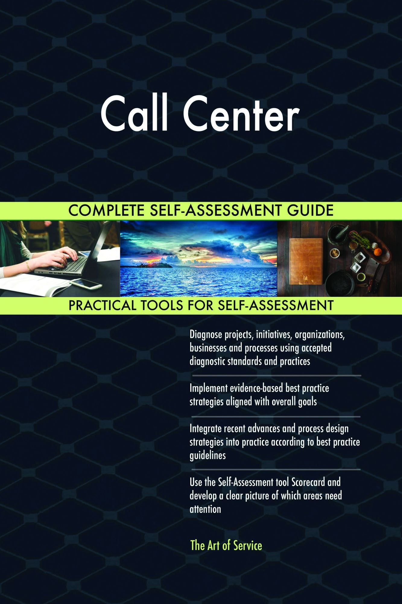 Call Center Complete Self-Assessment Guide