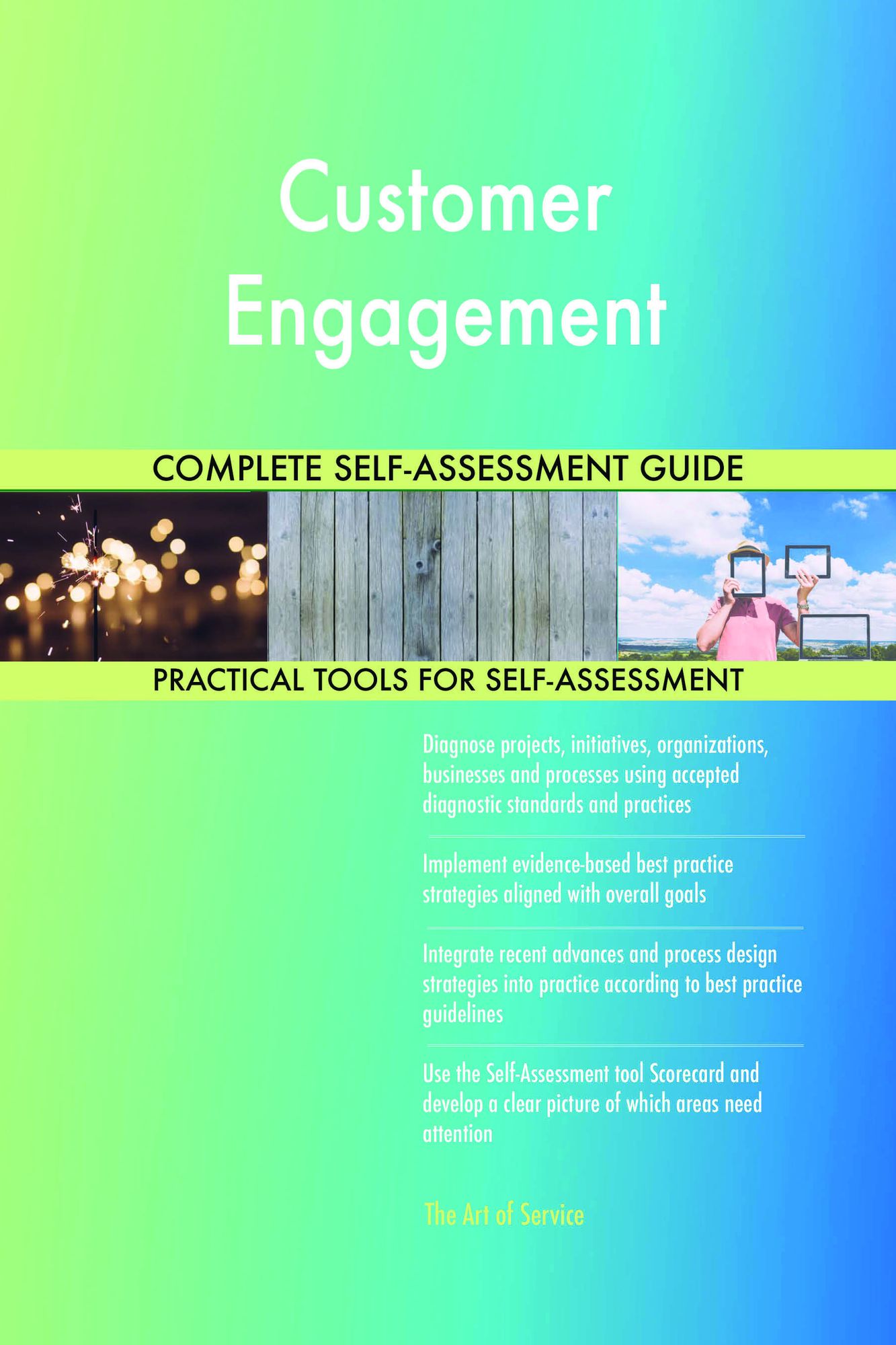 Customer Engagement Complete Self-Assessment Guide