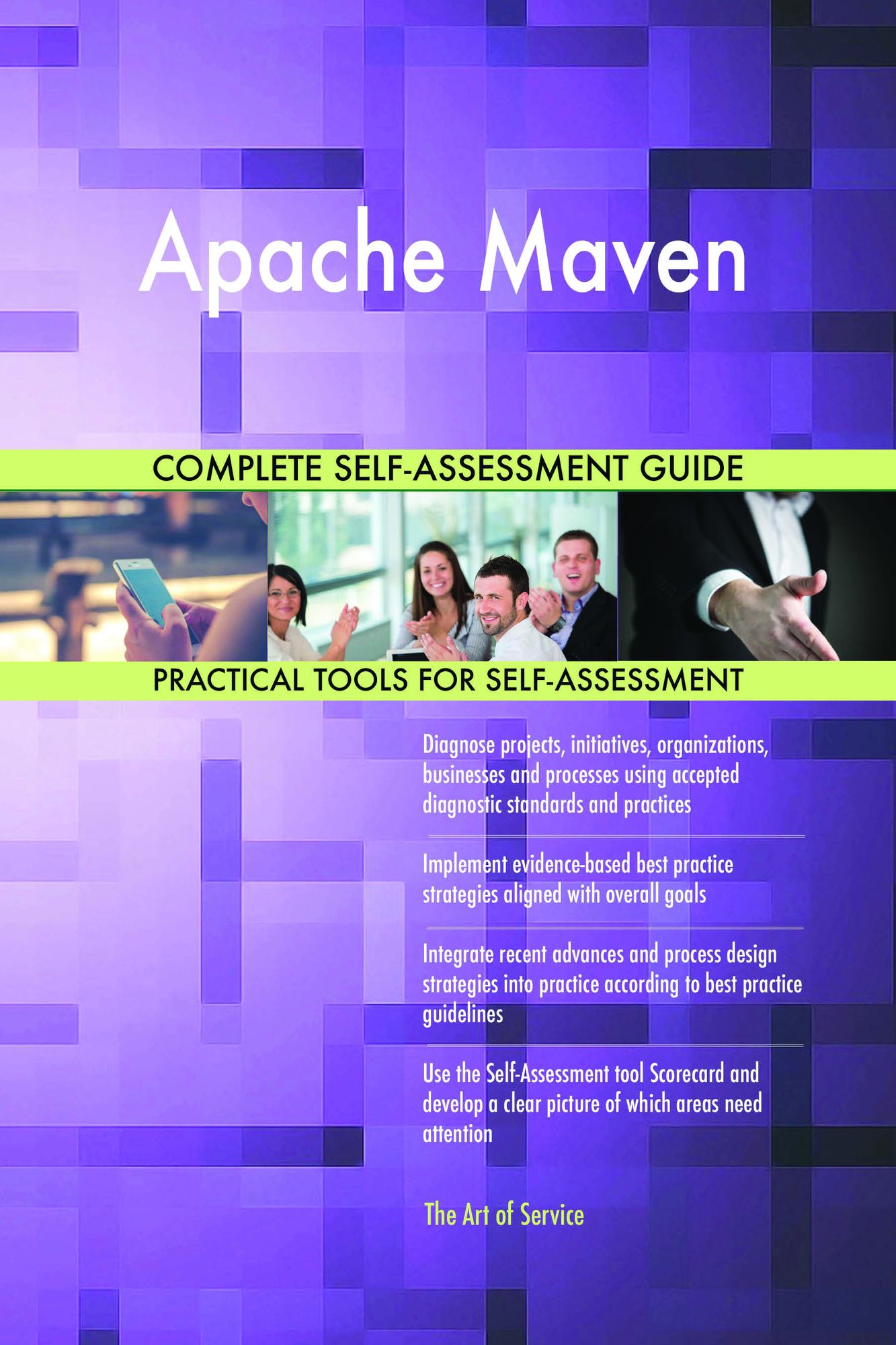 Apache Maven Complete Self-Assessment Guide