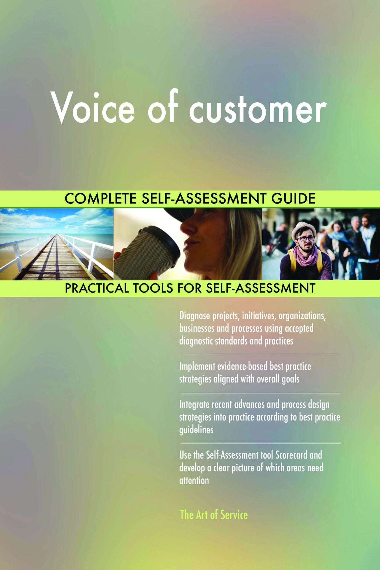 Voice of customer Complete Self-Assessment Guide