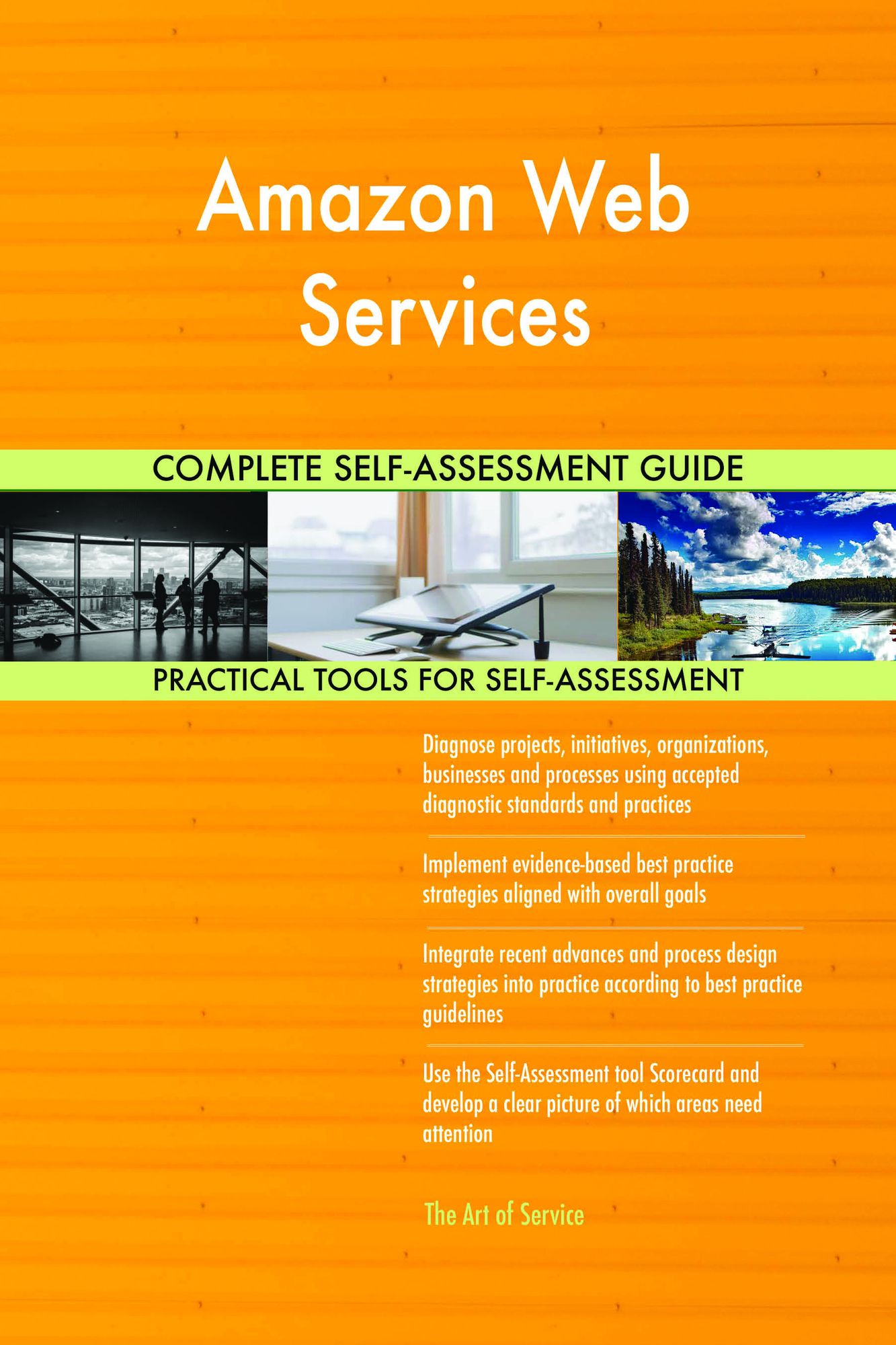 Amazon Web Services Complete Self-Assessment Guide