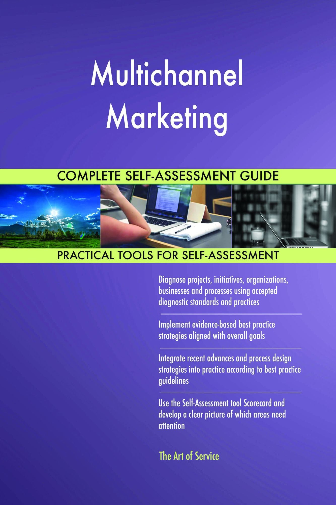 Multichannel Marketing Complete Self-Assessment Guide