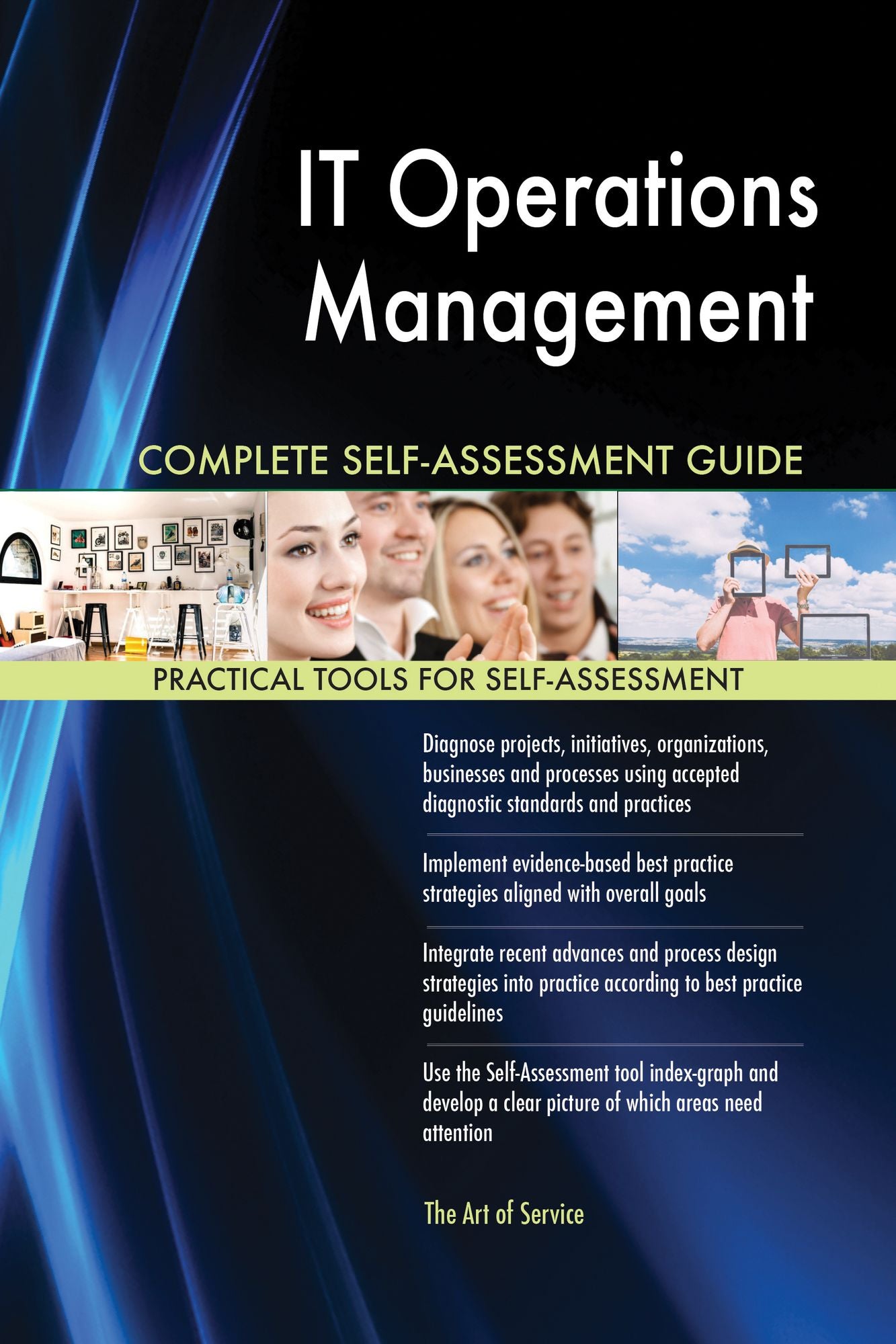 IT Operations Management Complete Self-Assessment Guide
