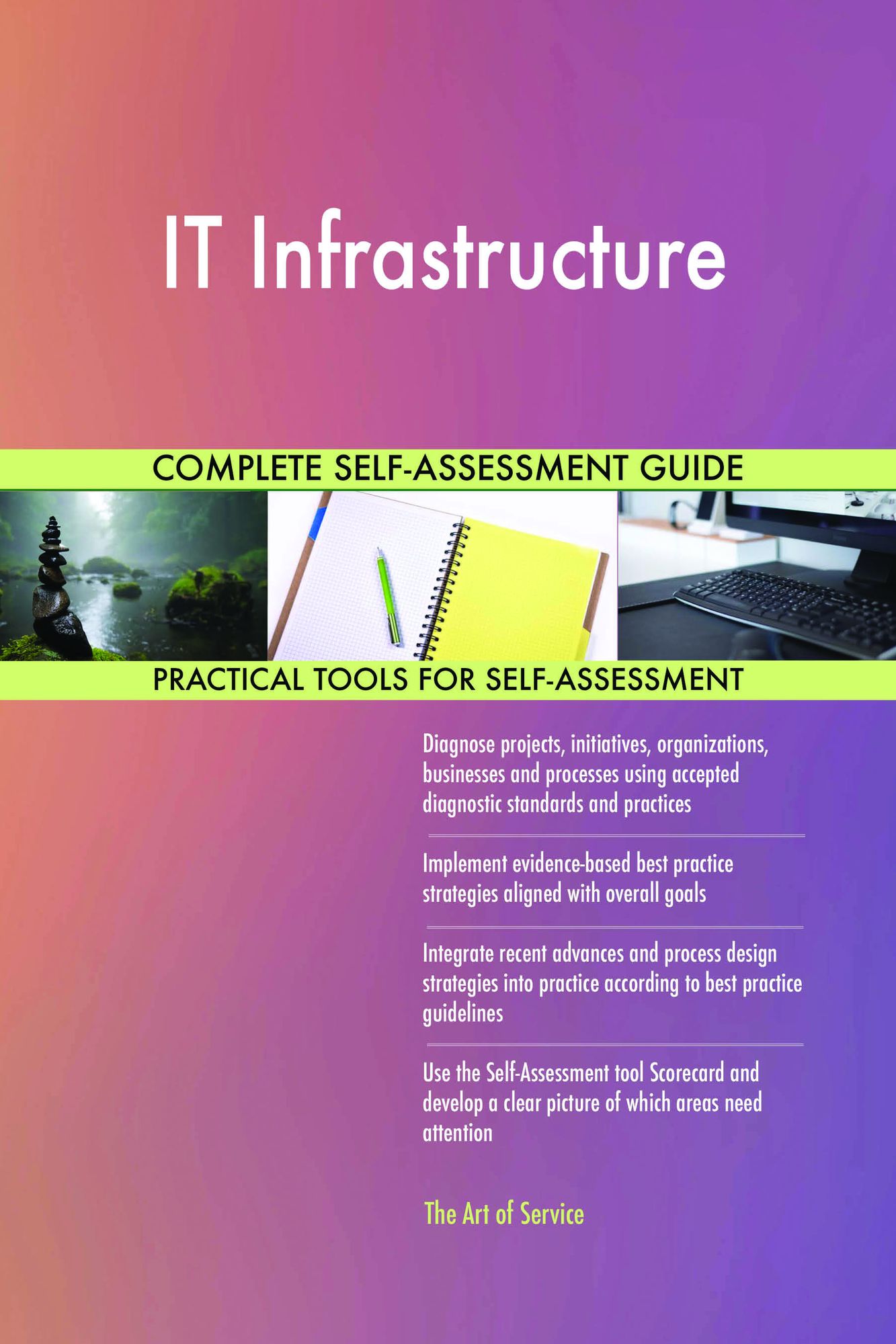 IT Infrastructure Complete Self-Assessment Guide