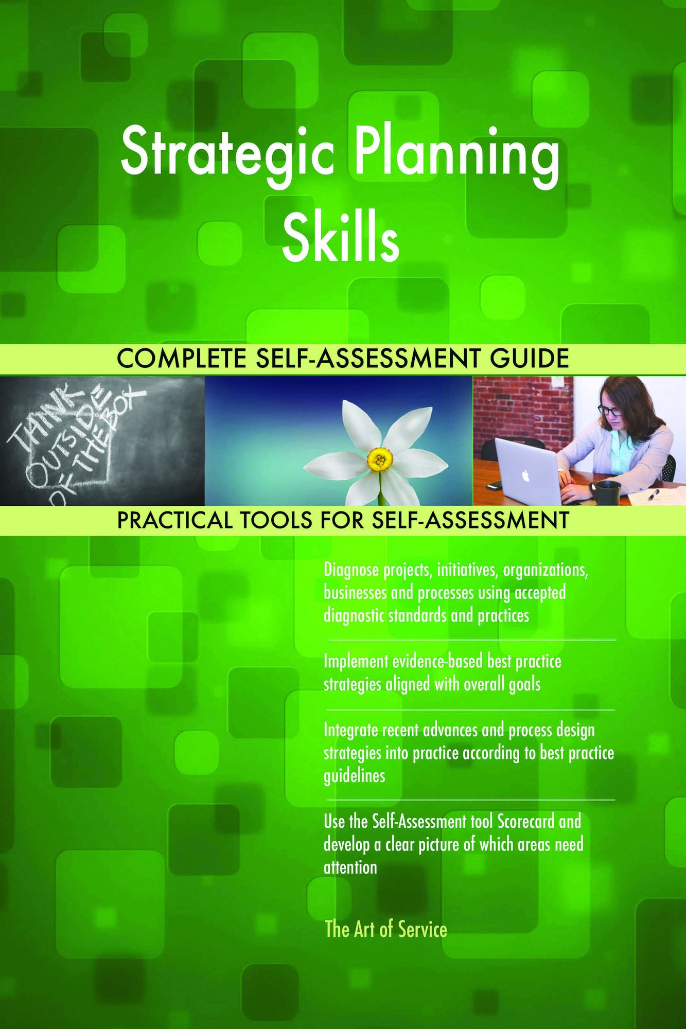Strategic Planning Skills Complete Self-Assessment Guide