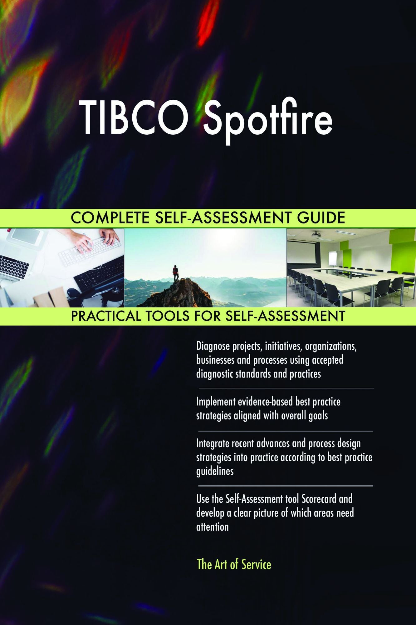TIBCO Spotfire Complete Self-Assessment Guide