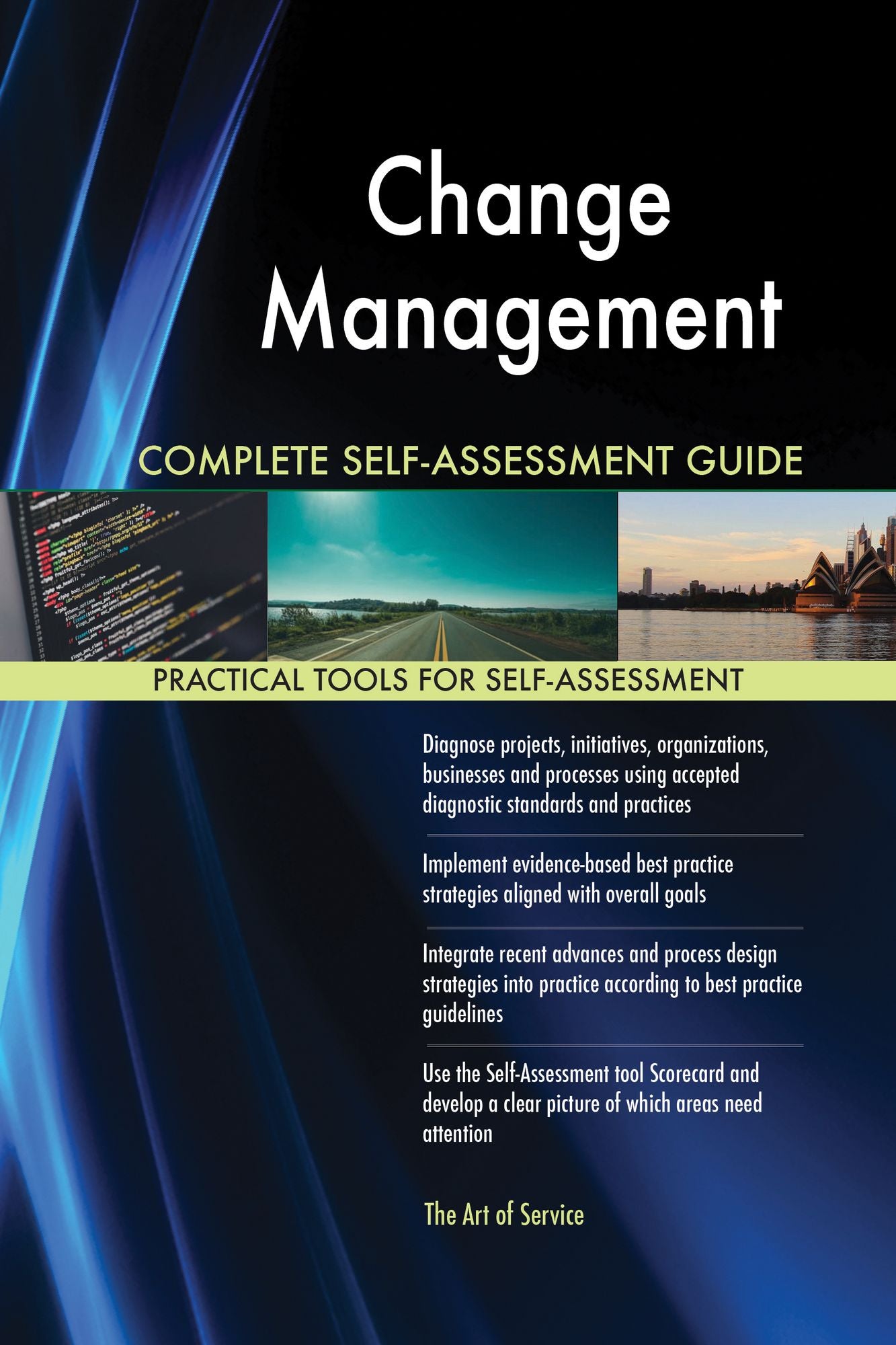 Change Management Complete Self-Assessment Guide