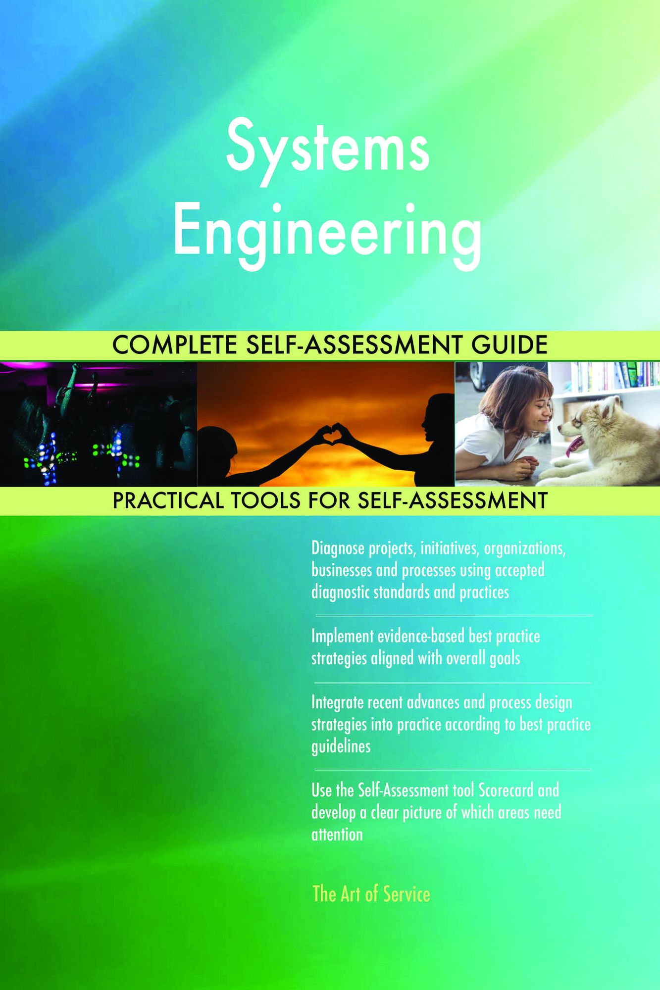 Systems Engineering Complete Self-Assessment Guide