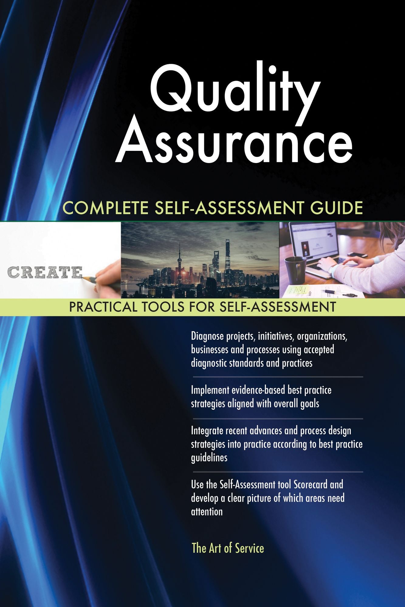Quality Assurance Complete Self-Assessment Guide