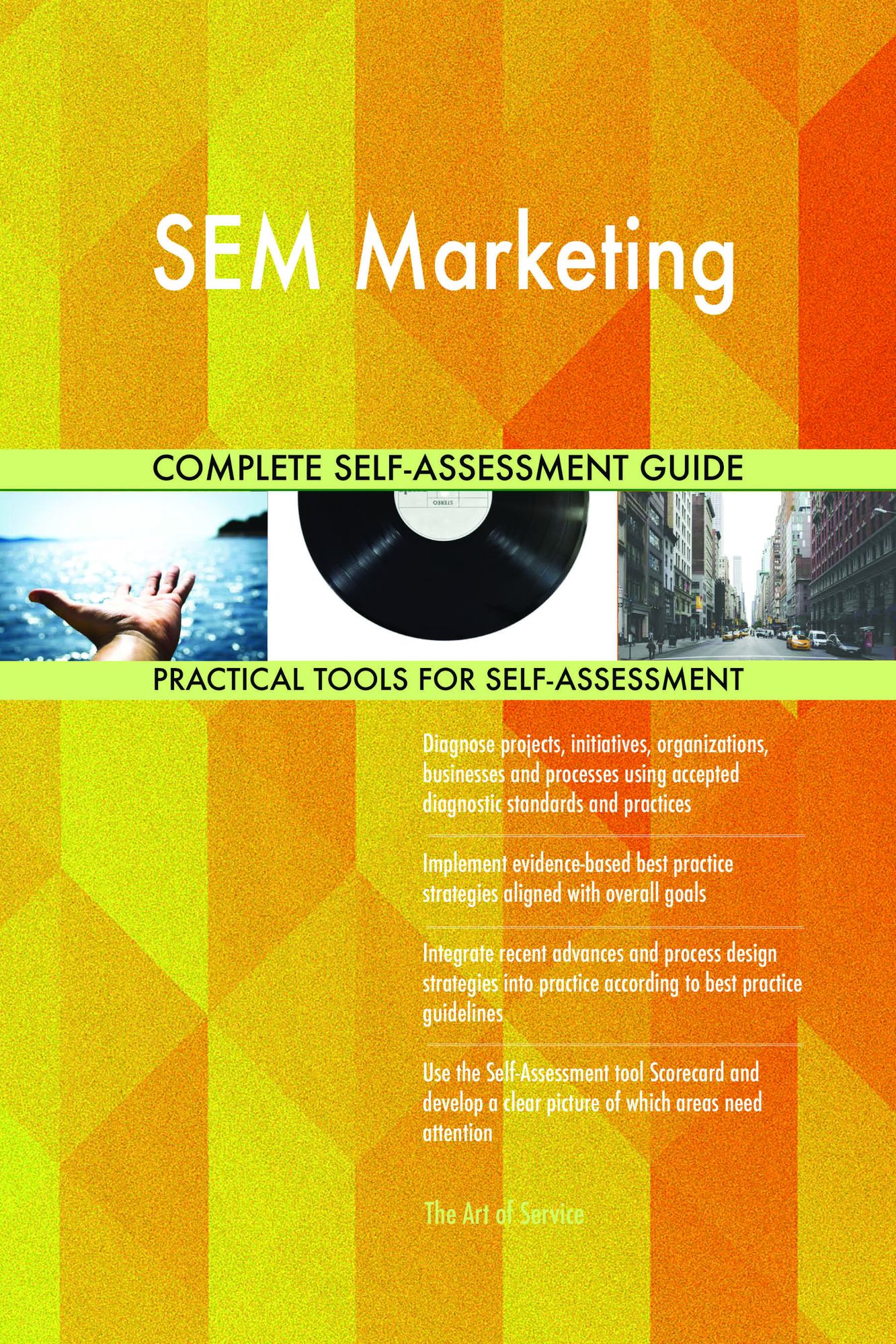 SEM Marketing Complete Self-Assessment Guide