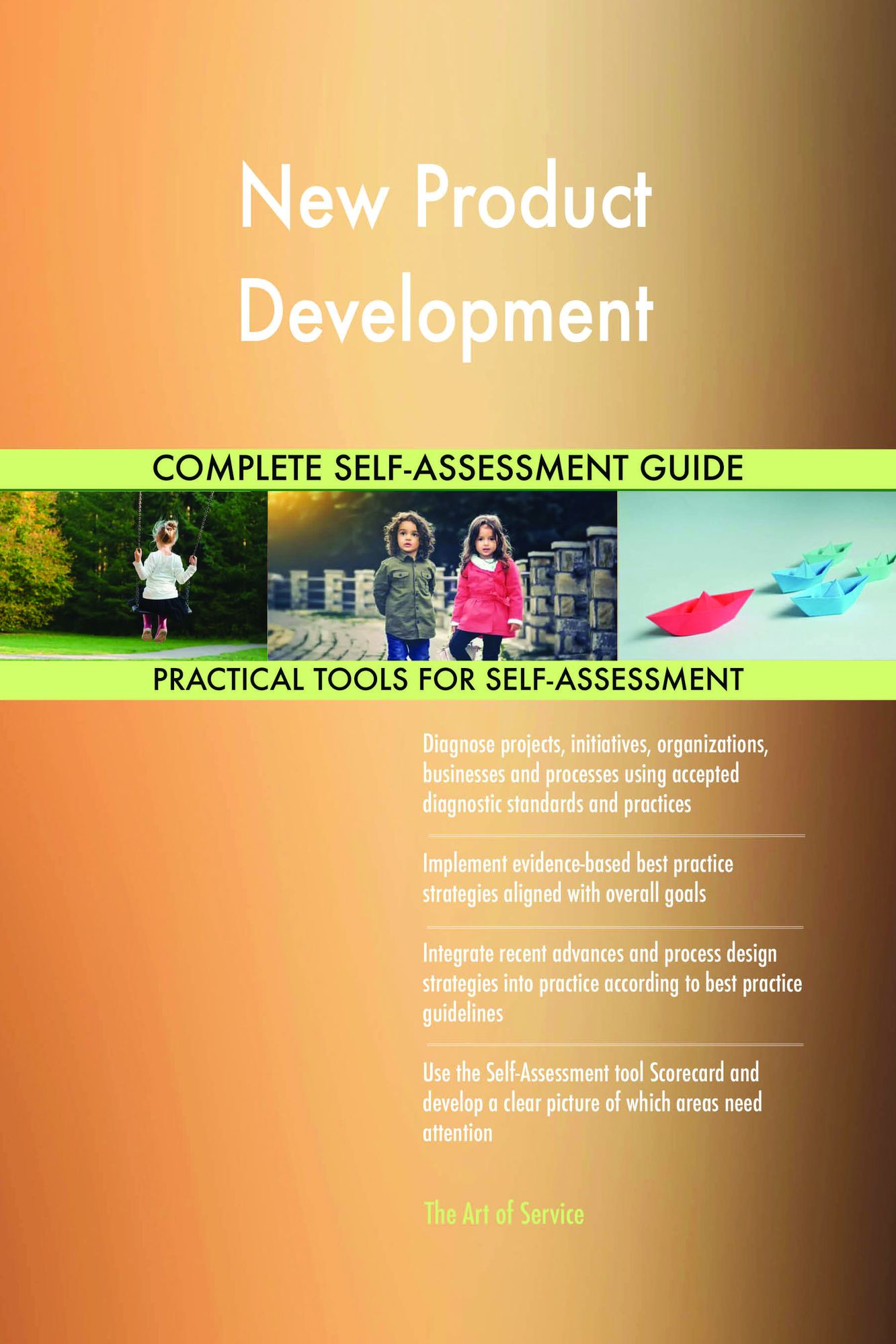 New Product Development Complete Self-Assessment Guide