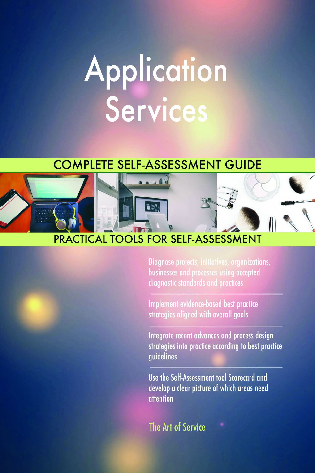 Application Services Complete Self-Assessment Guide