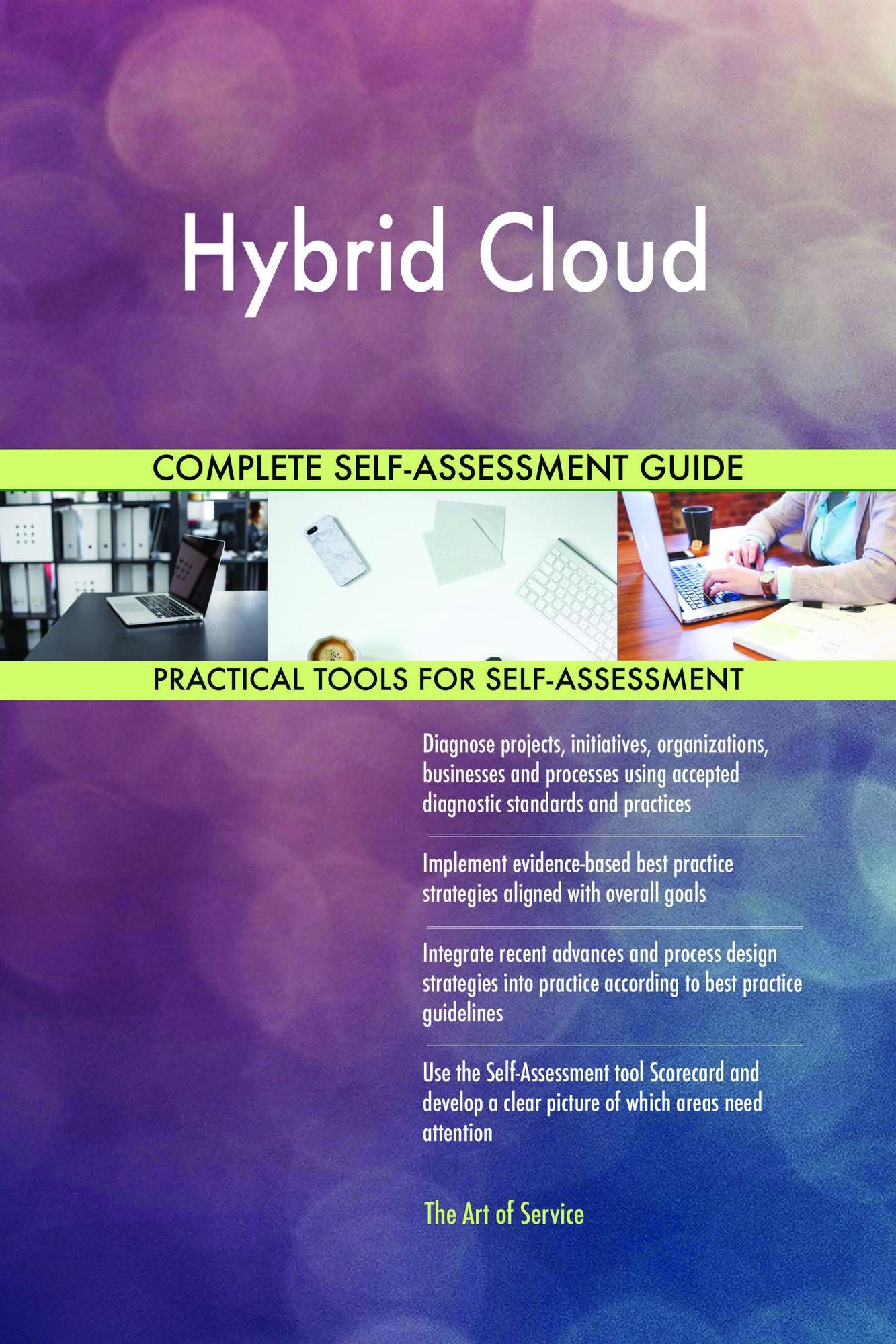 Hybrid Cloud Complete Self-Assessment Guide