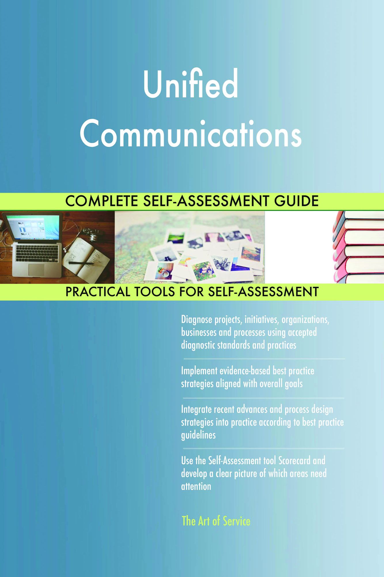Unified Communications Complete Self-Assessment Guide