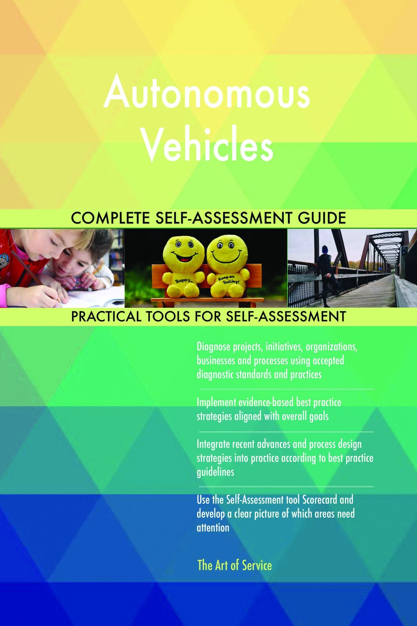 Autonomous Vehicles Complete Self-Assessment Guide