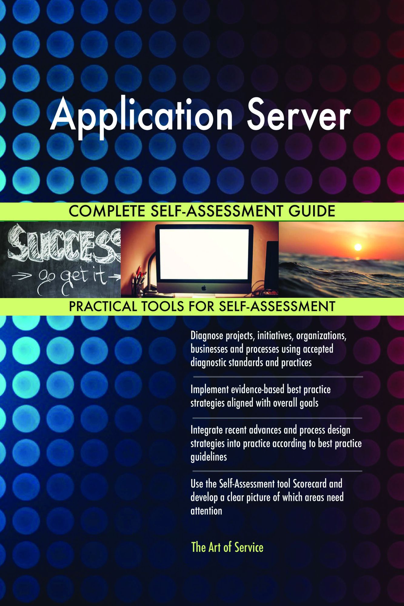 Application Server Complete Self-Assessment Guide