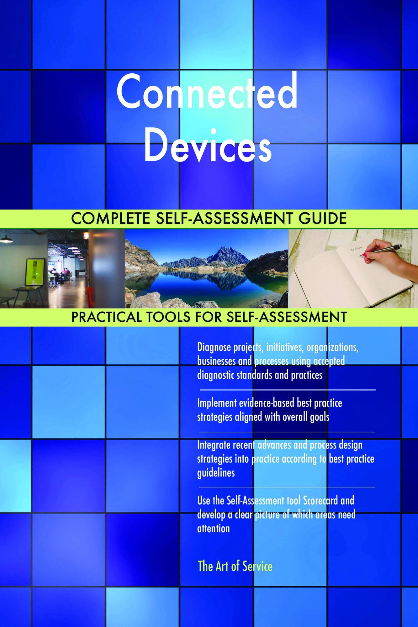 Connected Devices Complete Self-Assessment Guide