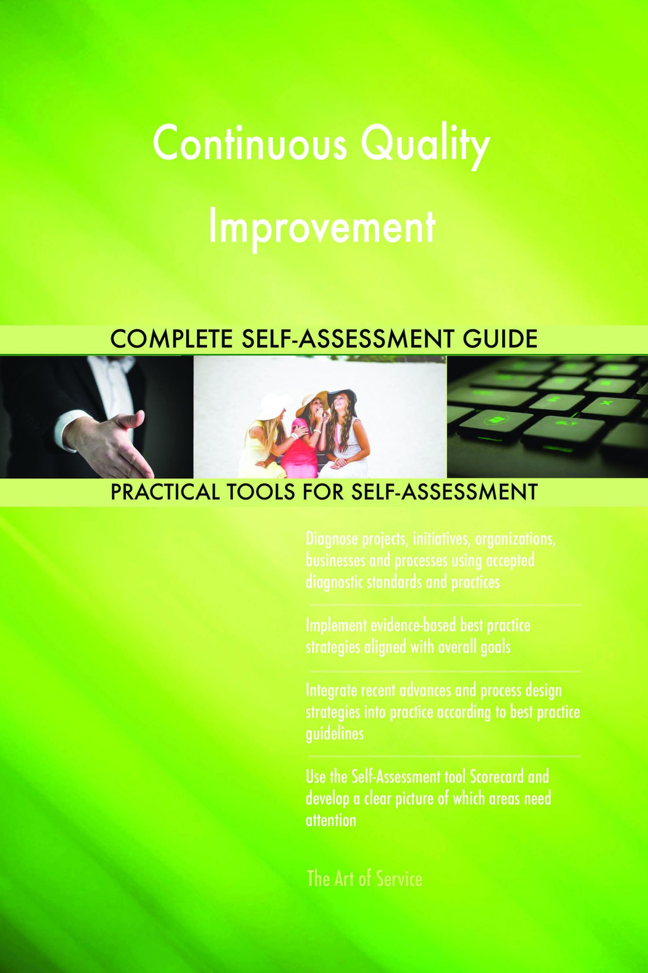 Continuous Quality Improvement Complete Self-Assessment Guide