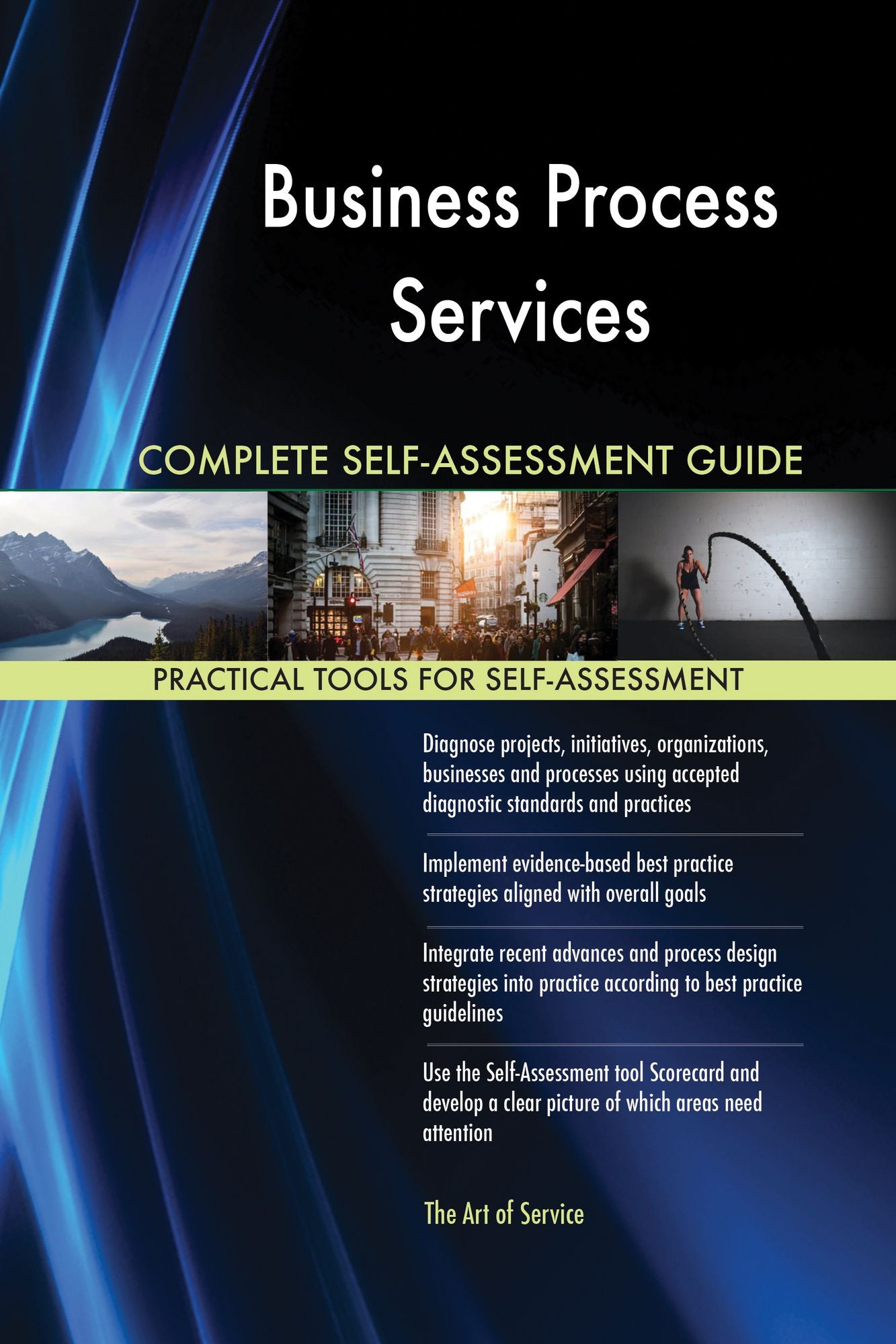 Business Process Services Complete Self-Assessment Guide