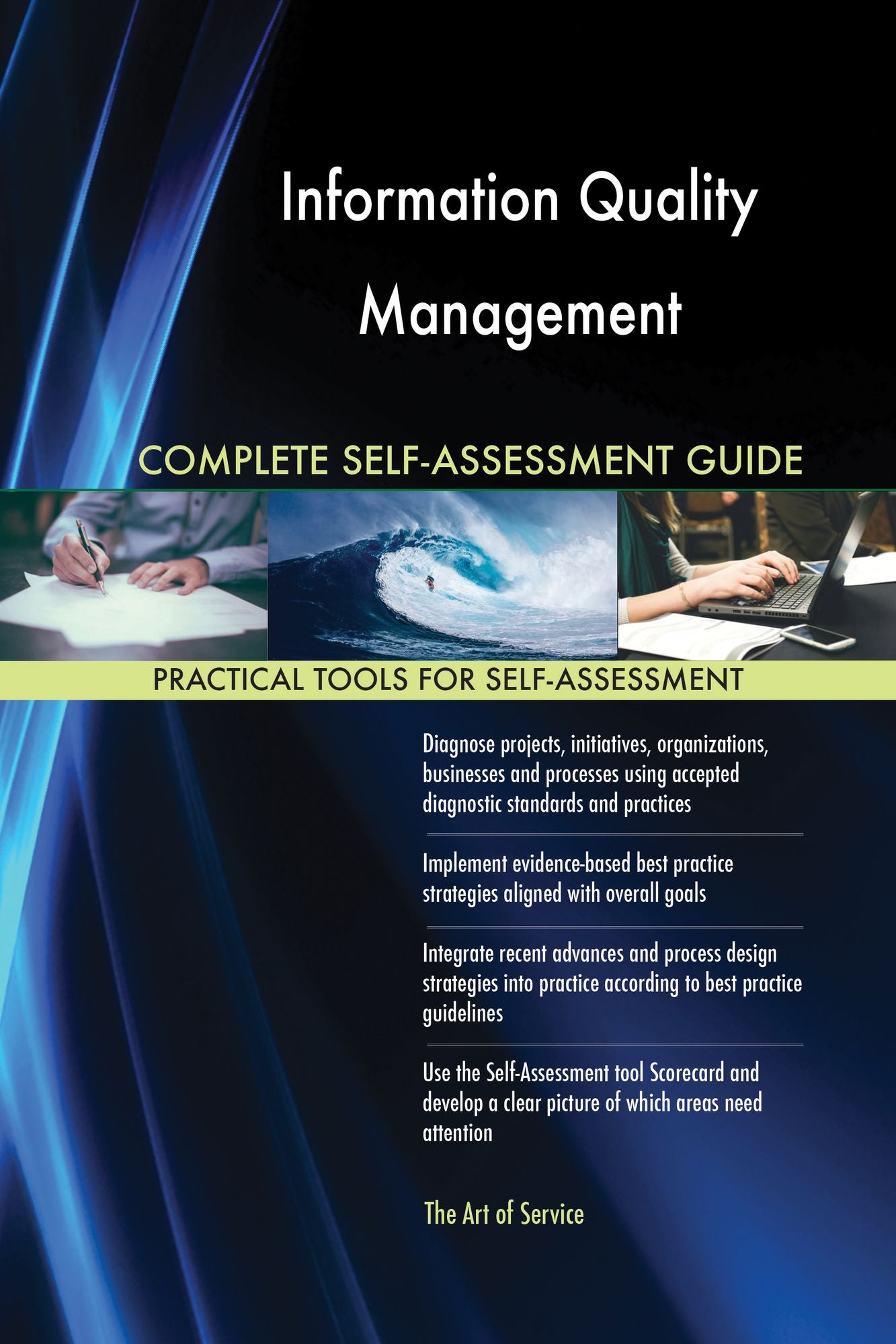 Information Quality Management Complete Self-Assessment Guide