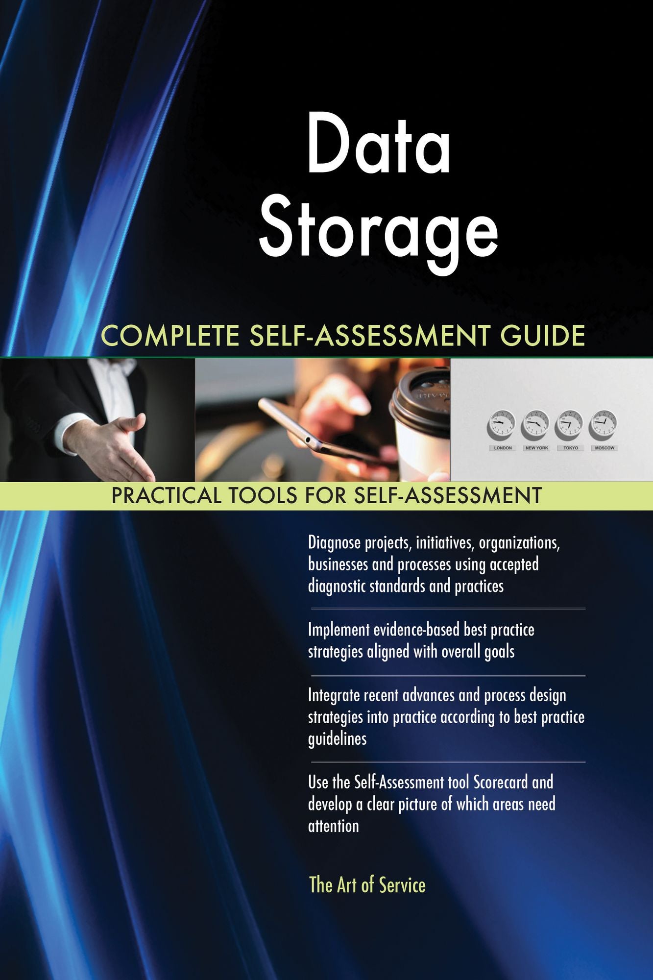 Data Storage Complete Self-Assessment Guide