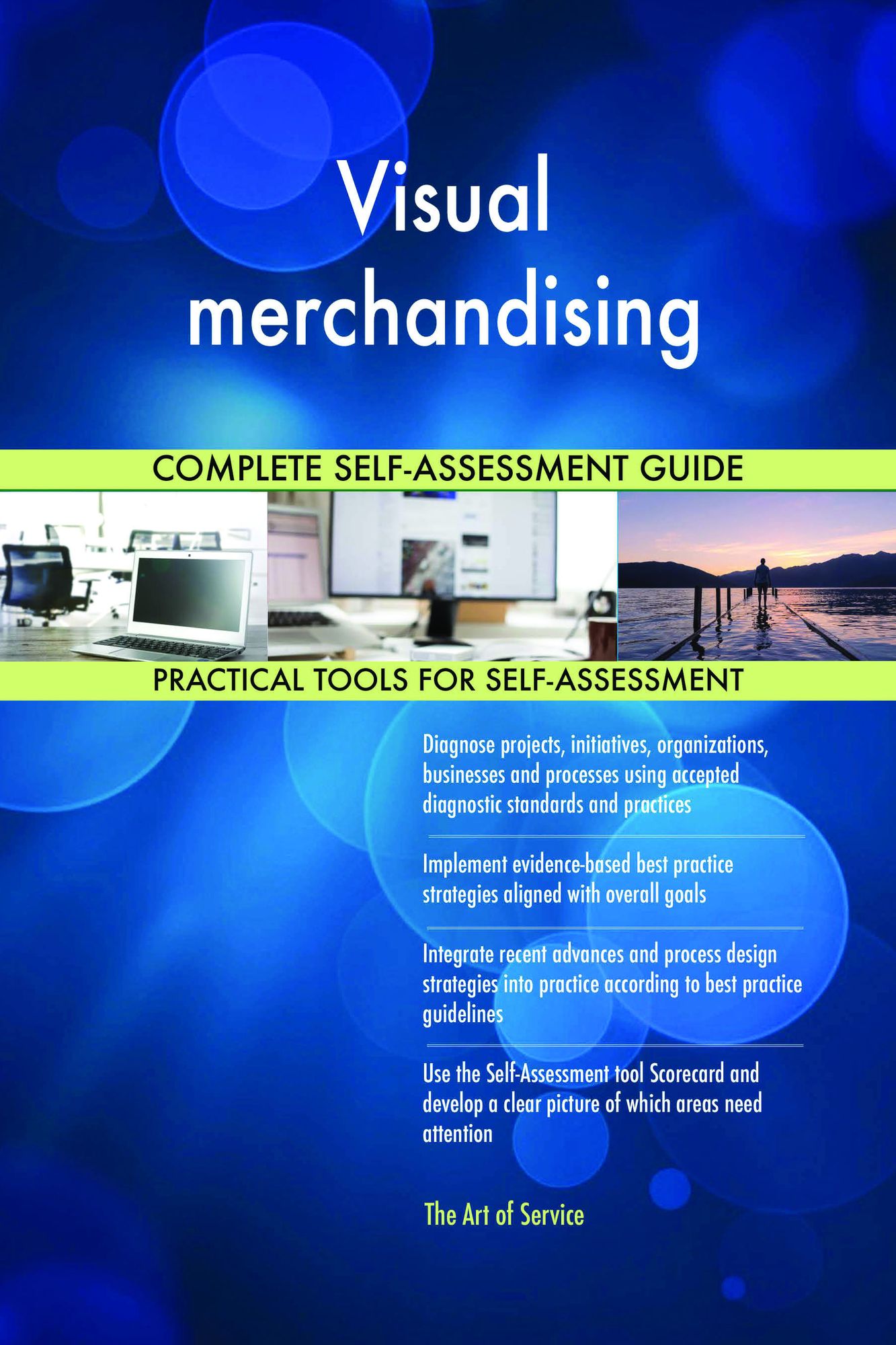 Visual merchandising Complete Self-Assessment Guide
