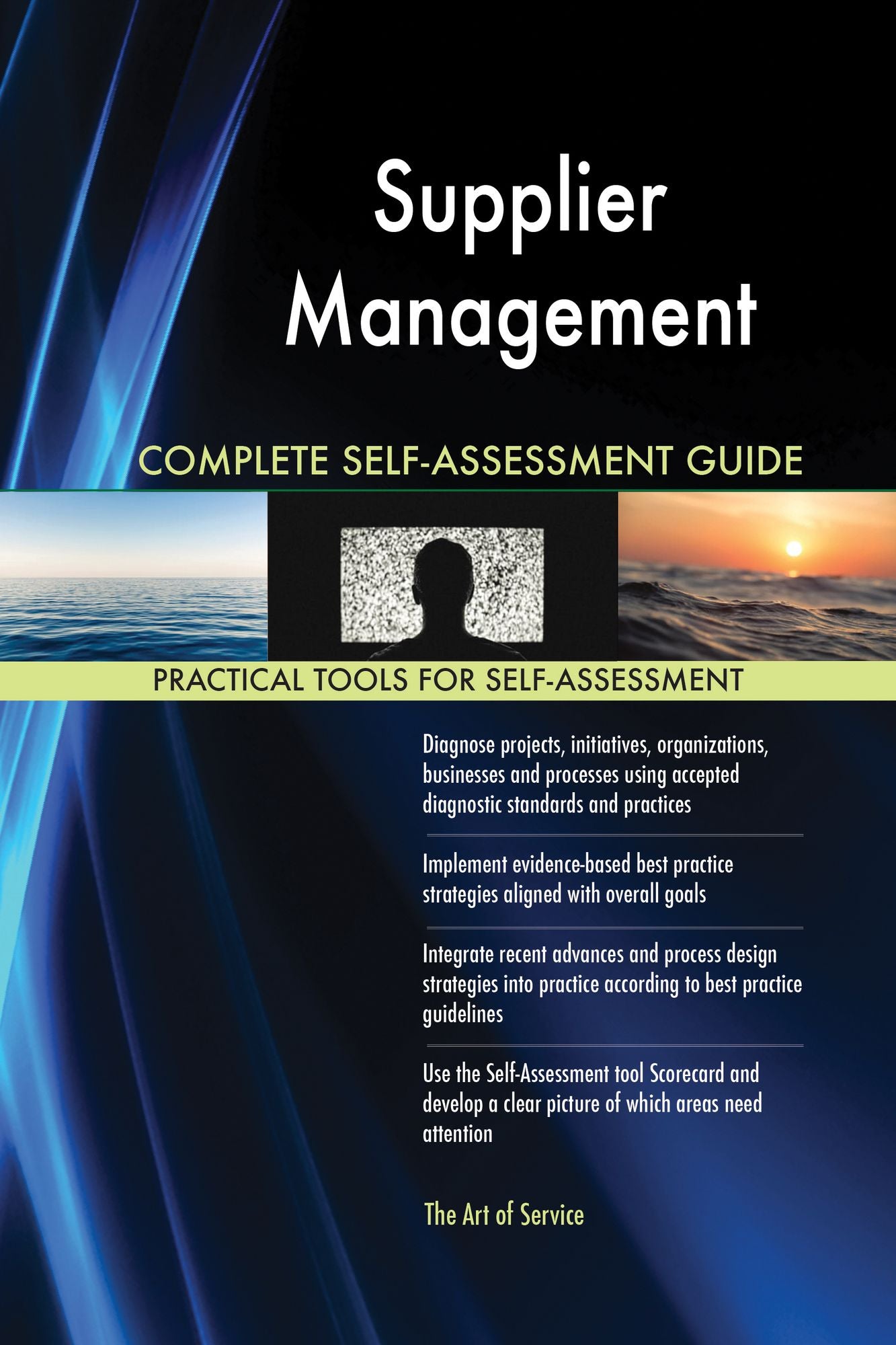 Supplier Management Complete Self-Assessment Guide