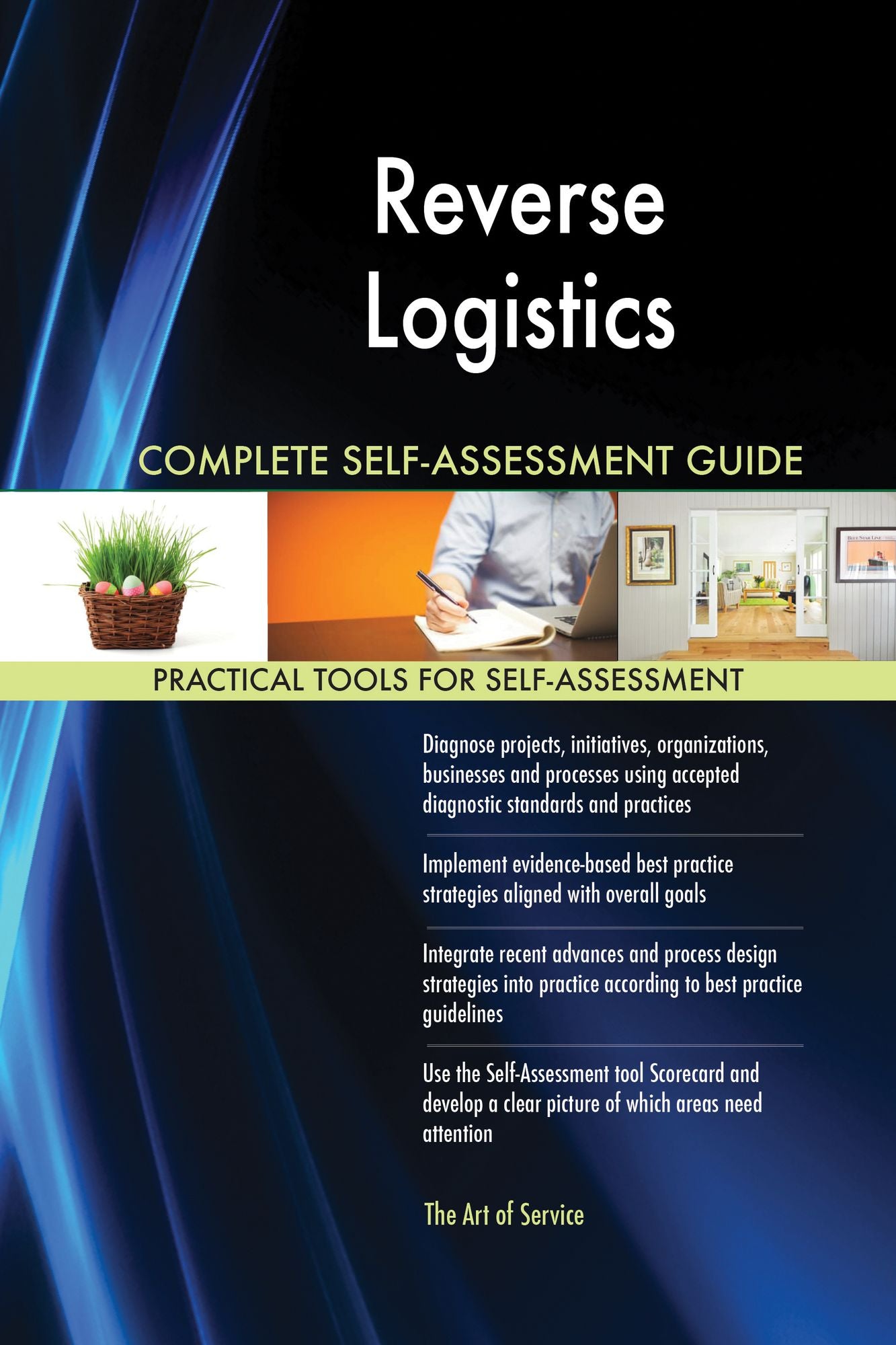 Reverse Logistics Complete Self-Assessment Guide
