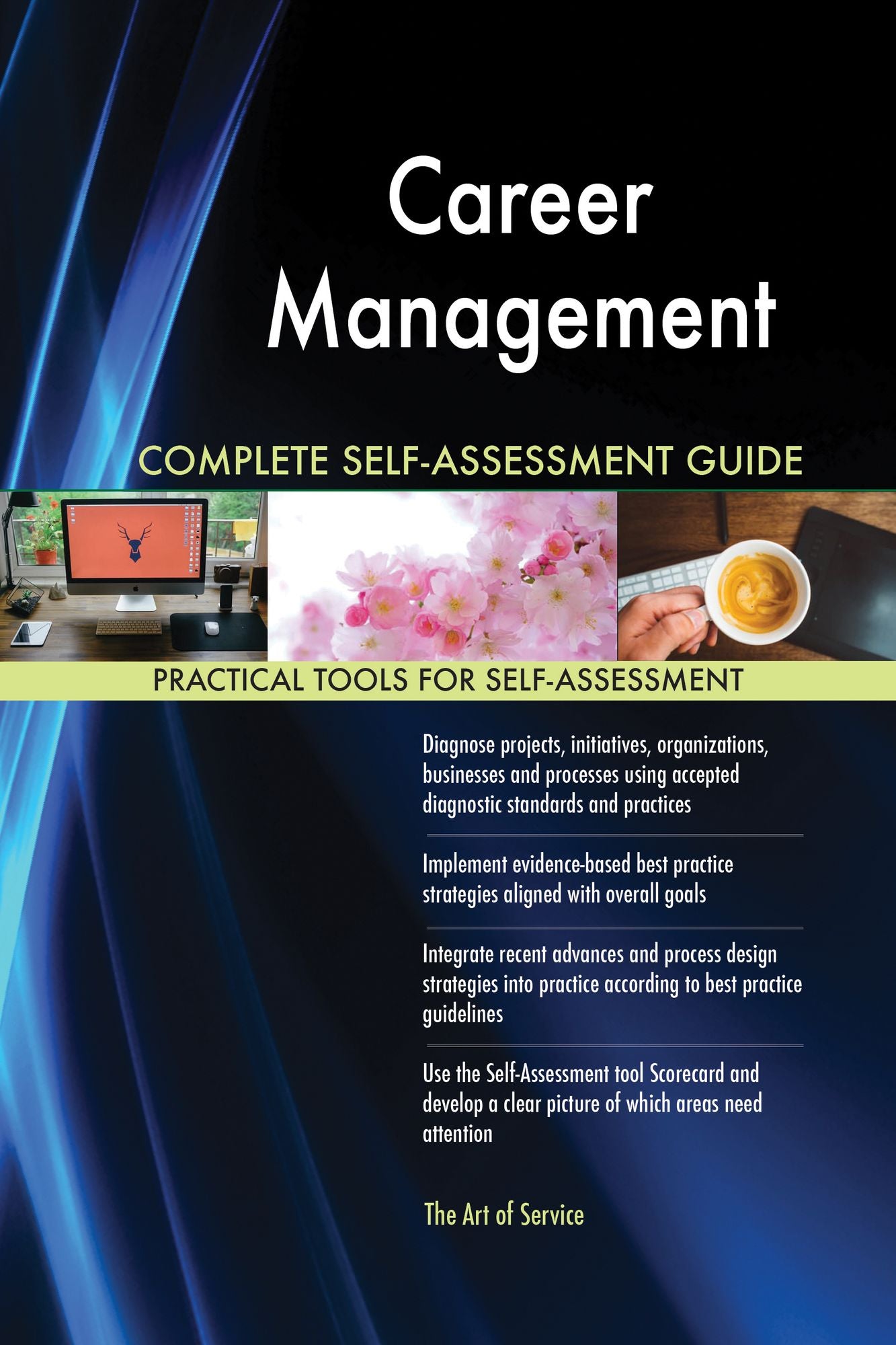 Career Management Complete Self-Assessment Guide