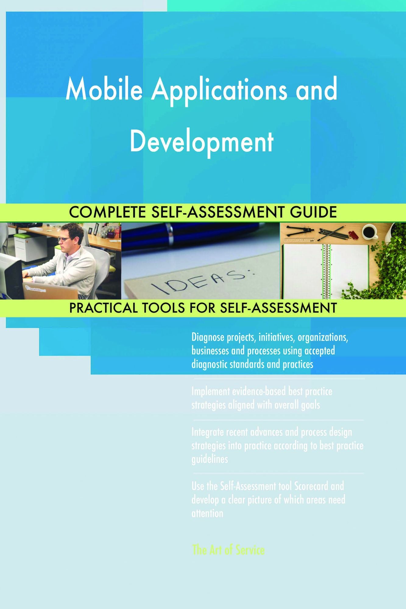 Mobile Applications and Development Complete Self-Assessment Guide