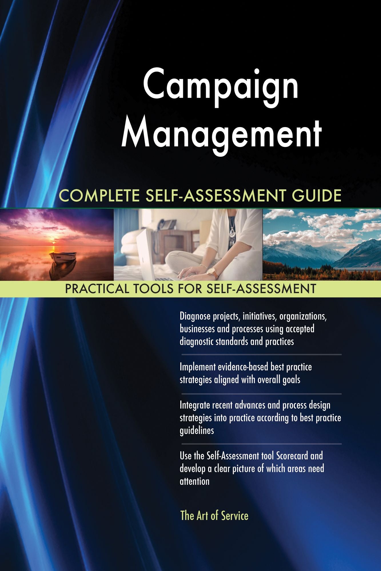 Campaign Management Complete Self-Assessment Guide