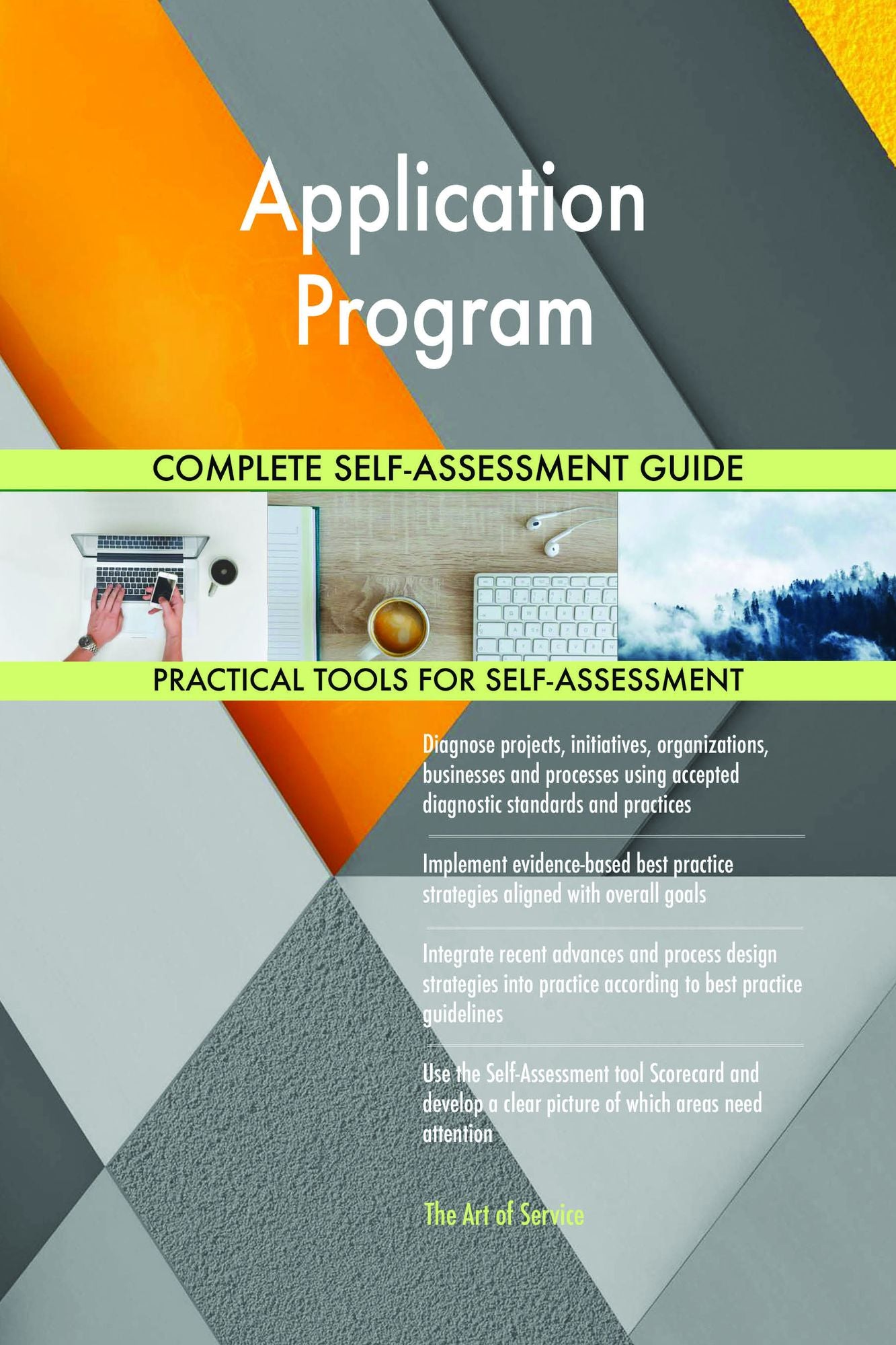 Application Program Complete Self-Assessment Guide