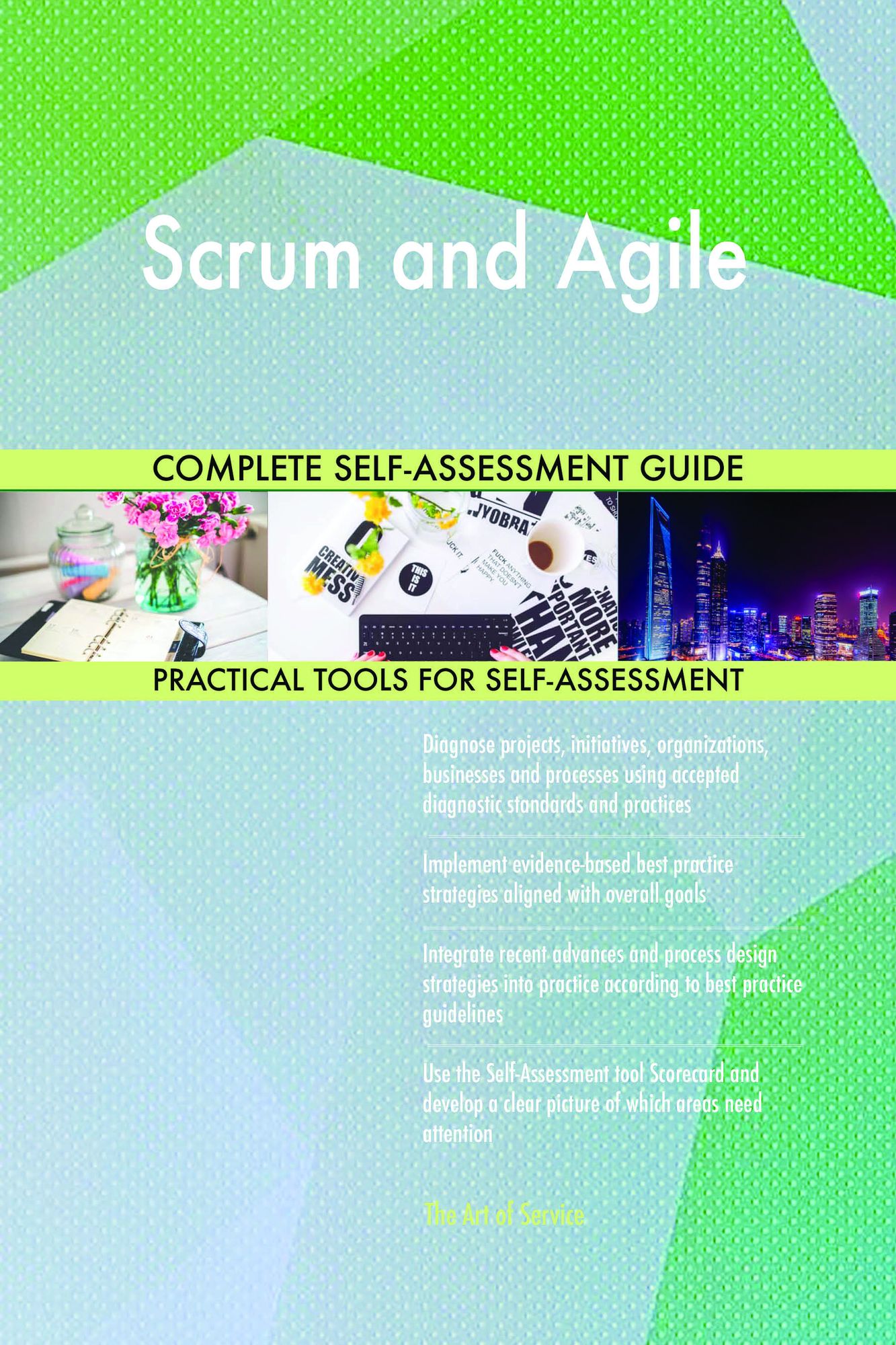Scrum and Agile Complete Self-Assessment Guide
