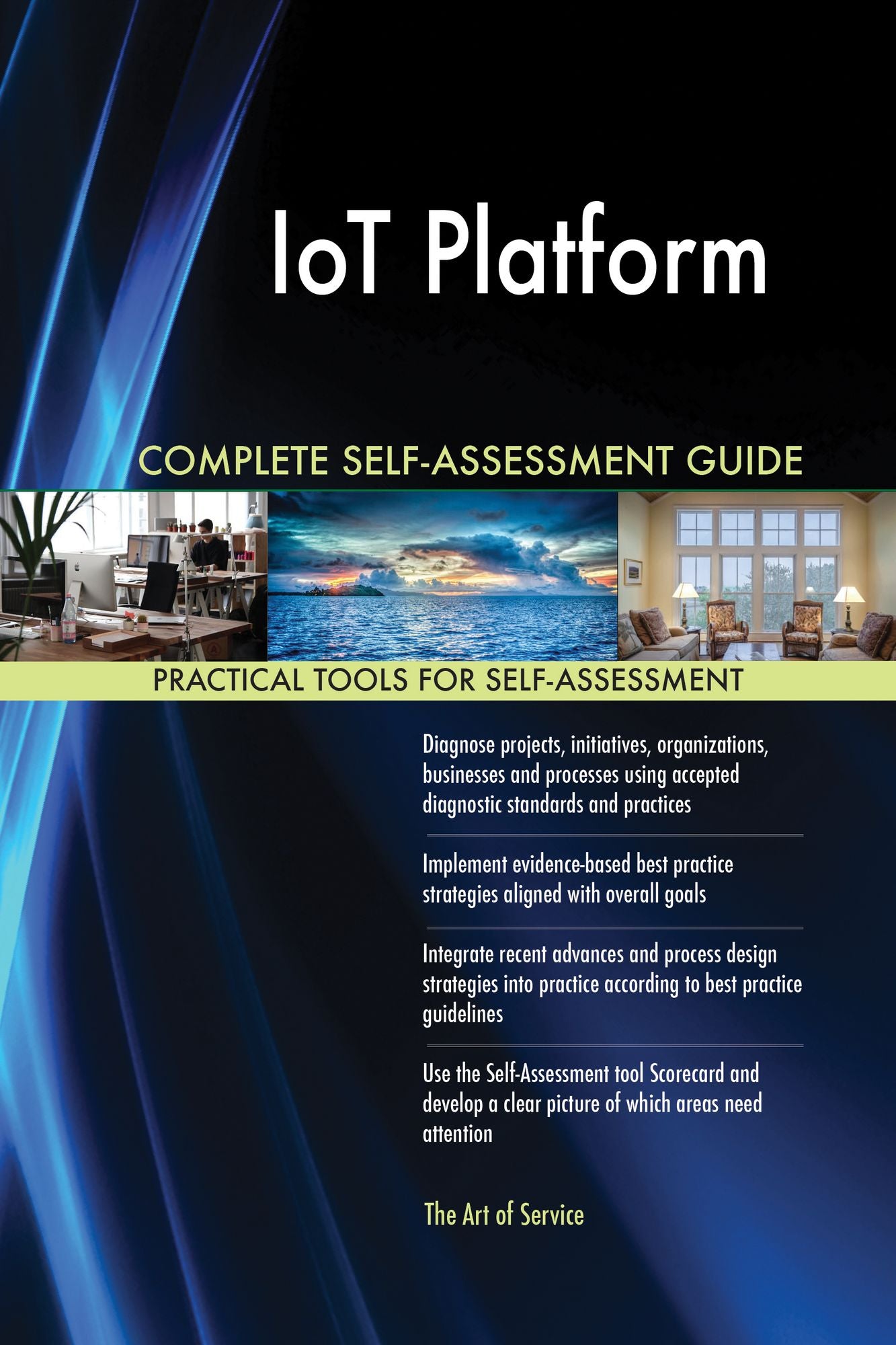 IoT Platform Complete Self-Assessment Guide