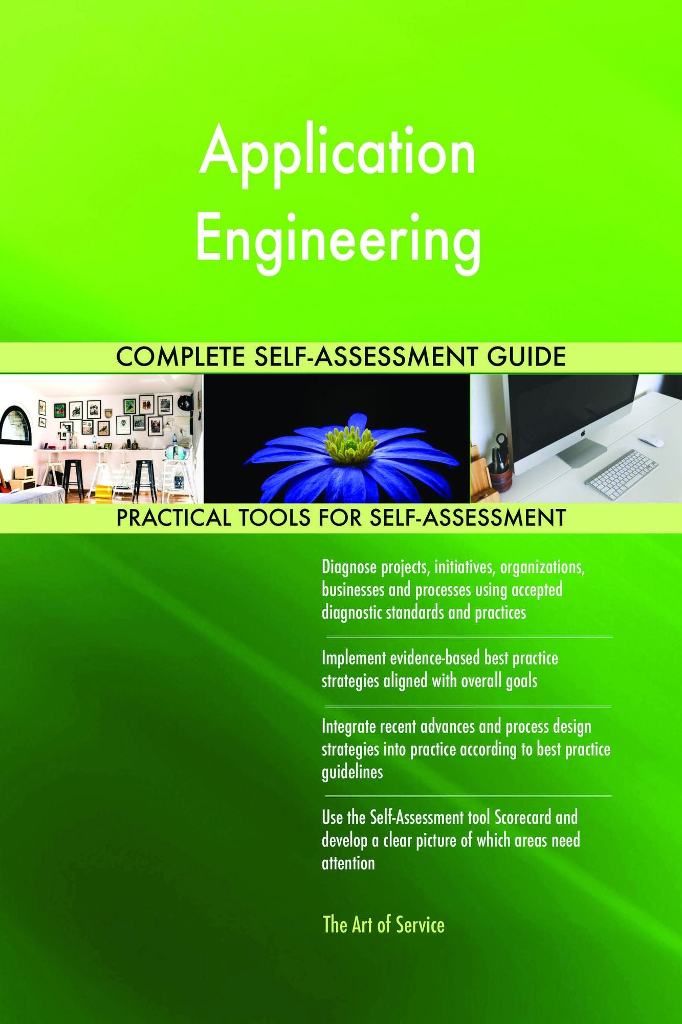 Application Engineering Complete Self-Assessment Guide