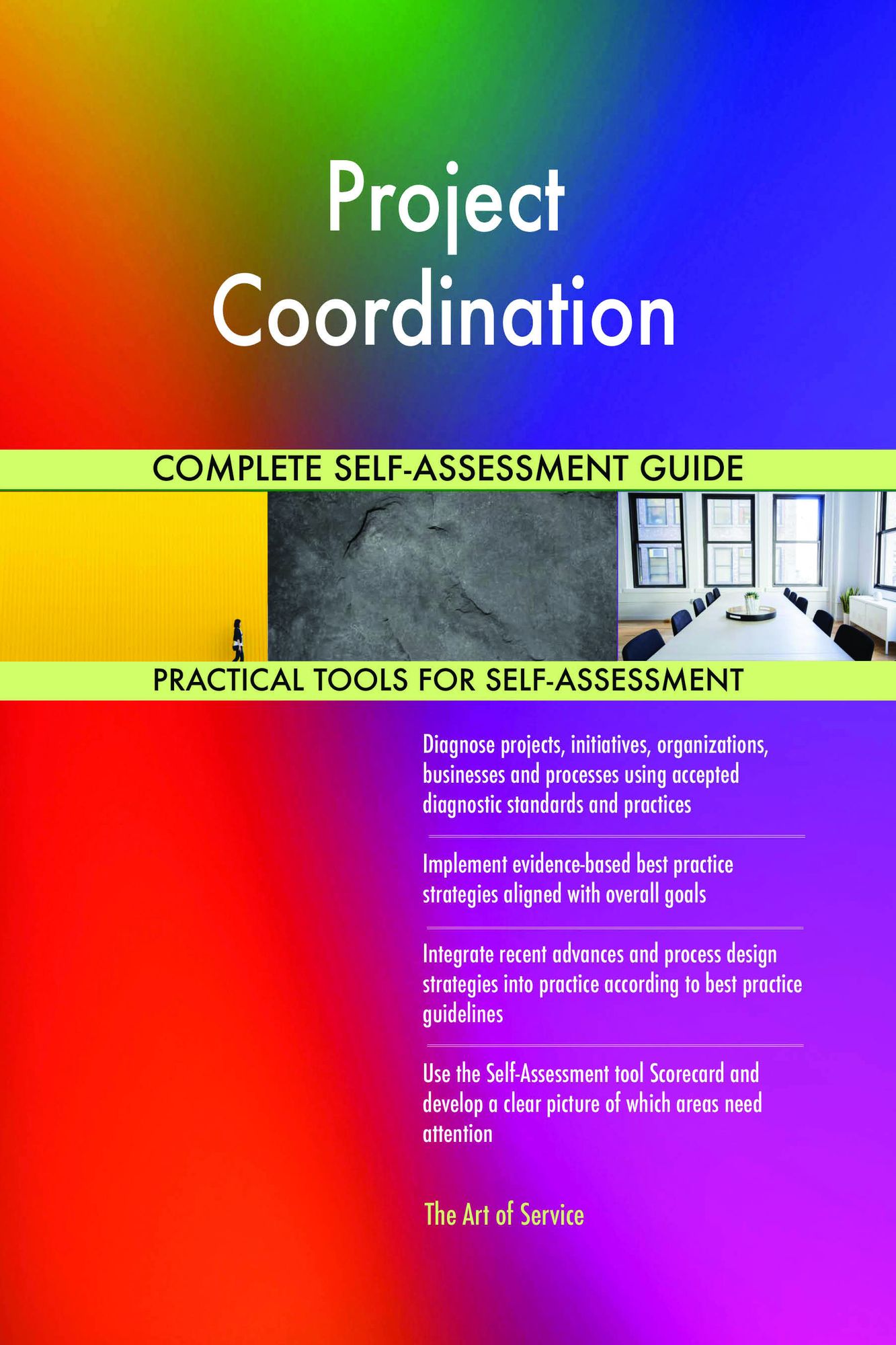 Project Coordination Complete Self-Assessment Guide