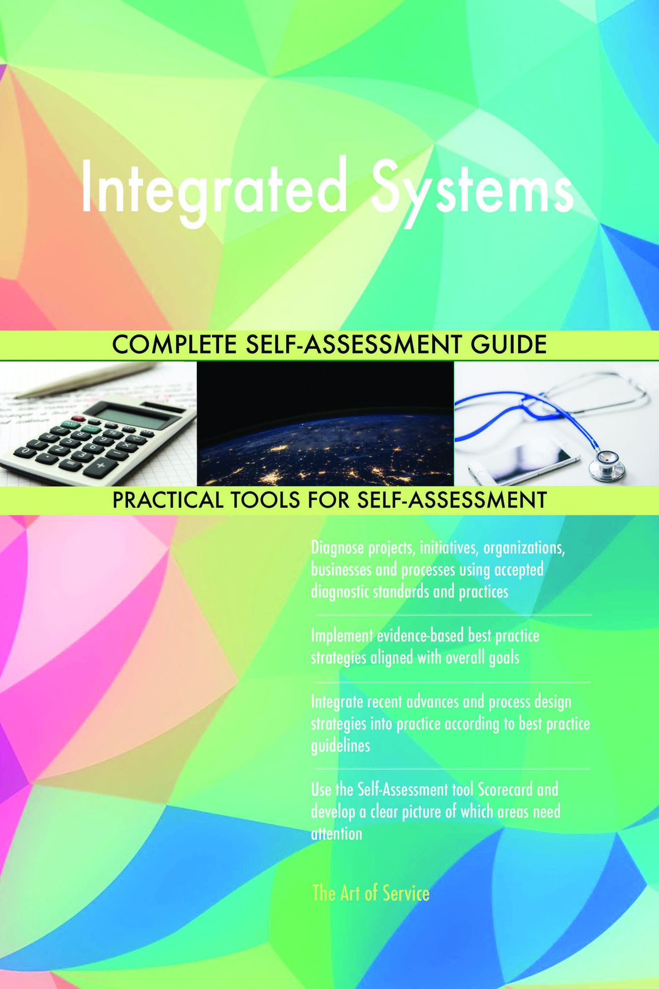 Integrated Systems Complete Self-Assessment Guide