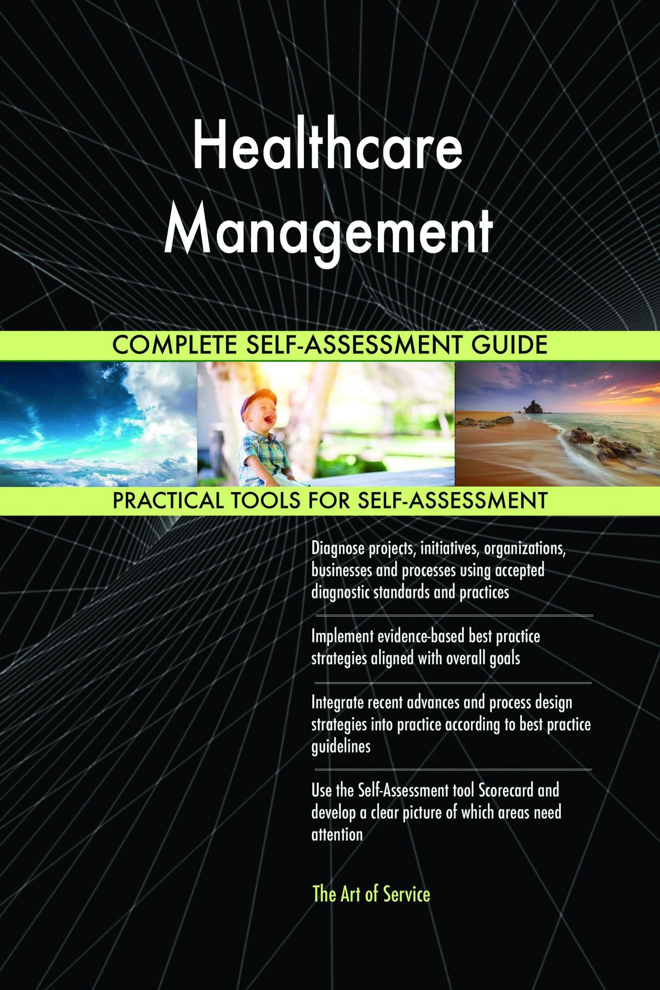 Healthcare Management Complete Self-Assessment Guide