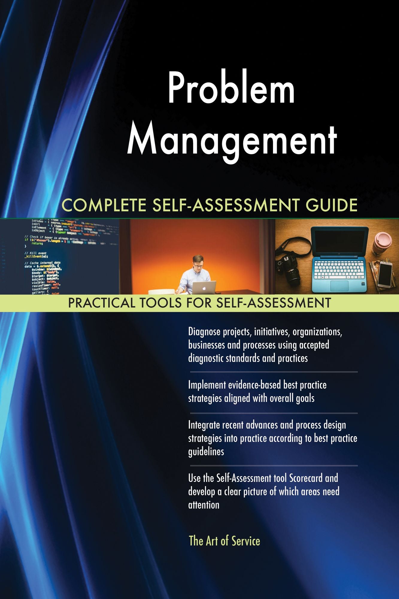 Problem Management Complete Self-Assessment Guide