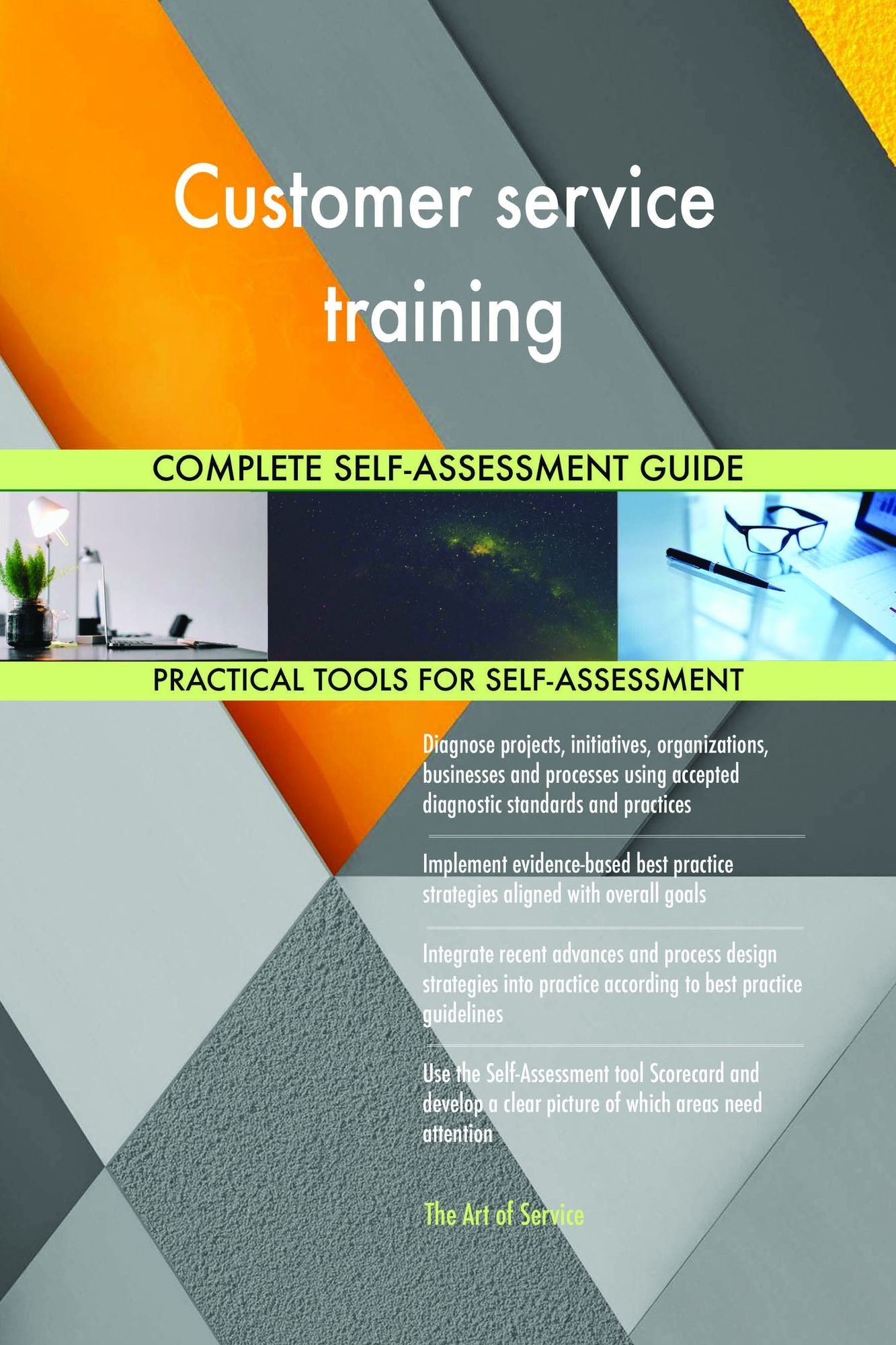 Customer service training Complete Self-Assessment Guide