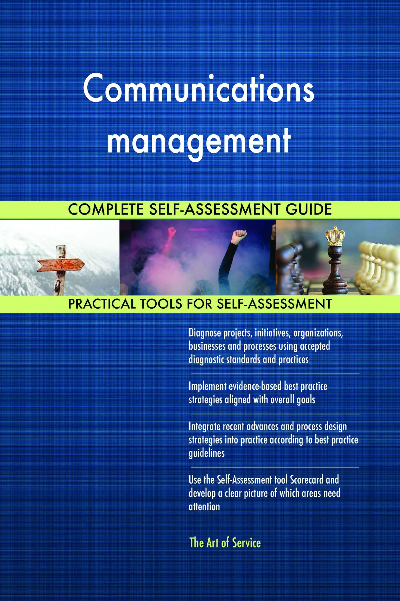 Communications management Complete Self-Assessment Guide