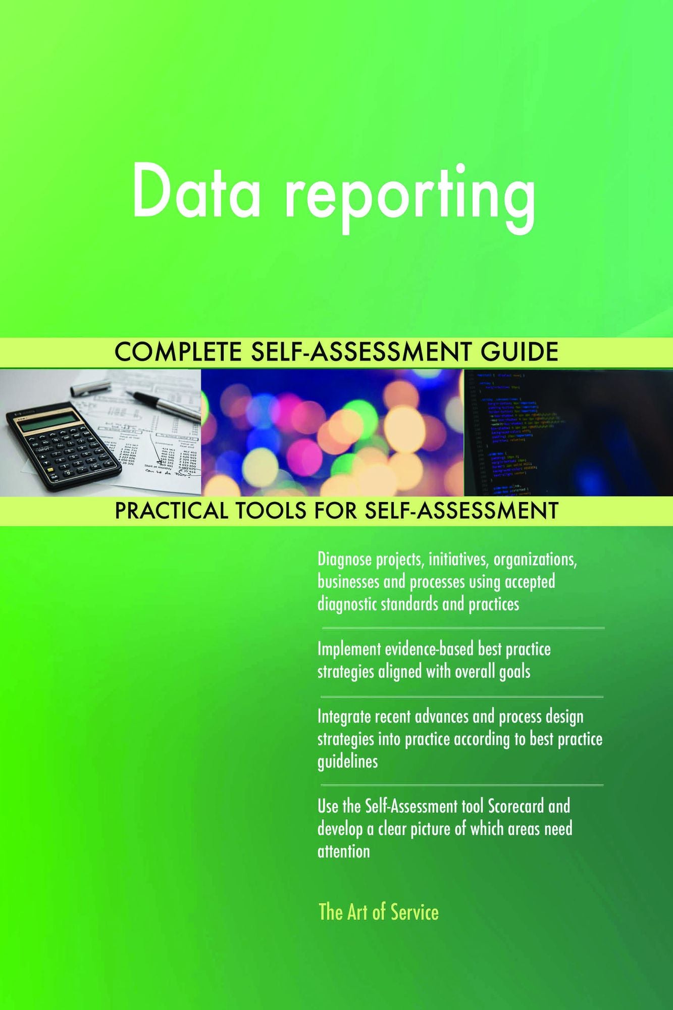 Data reporting Complete Self-Assessment Guide