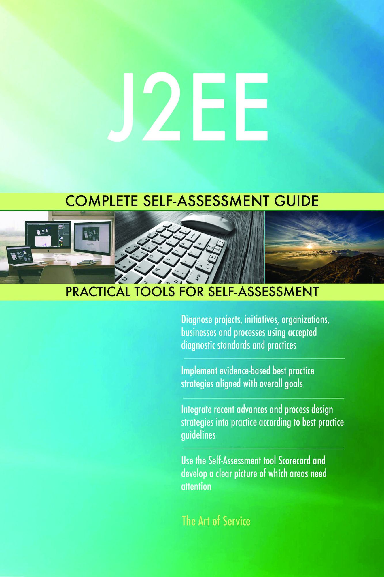 J2EE Complete Self-Assessment Guide