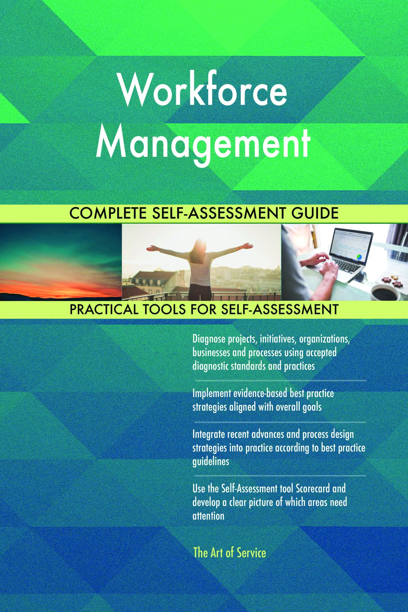 Workforce Management Complete Self-Assessment Guide