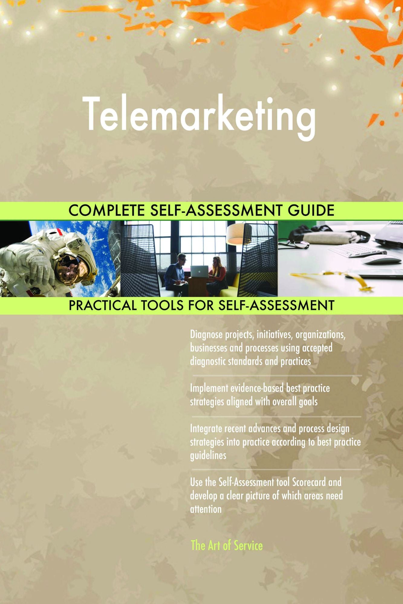 Telemarketing Complete Self-Assessment Guide