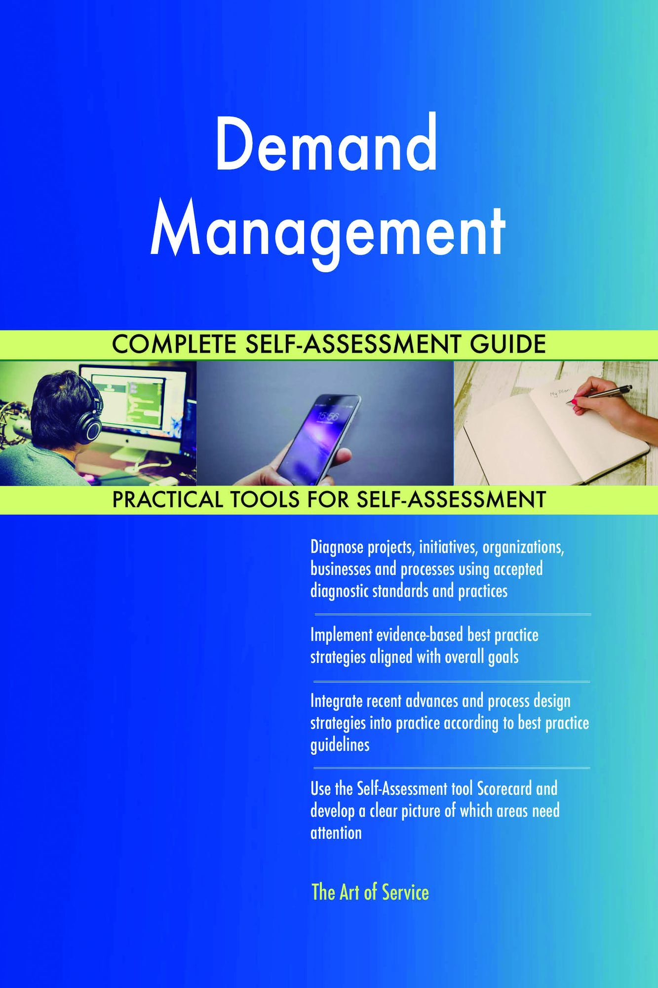 Demand Management Complete Self-Assessment Guide