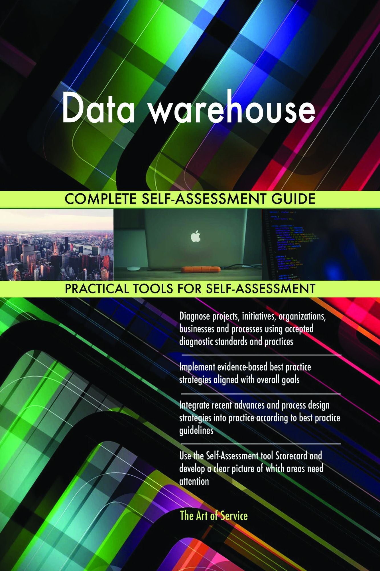 Data warehouse Complete Self-Assessment Guide