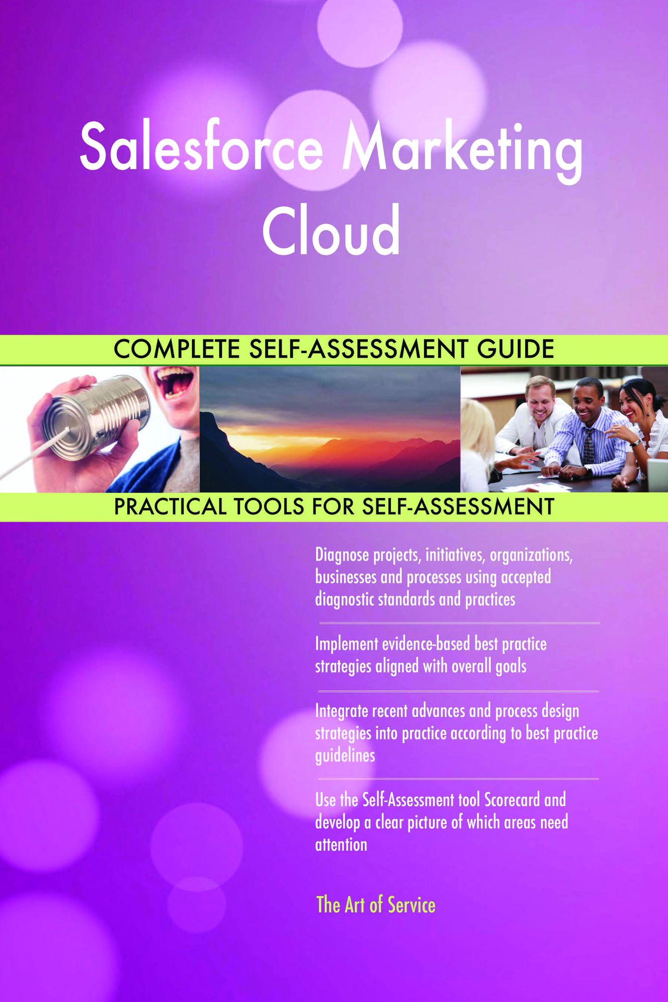 Salesforce Marketing Cloud Complete Self-Assessment Guide