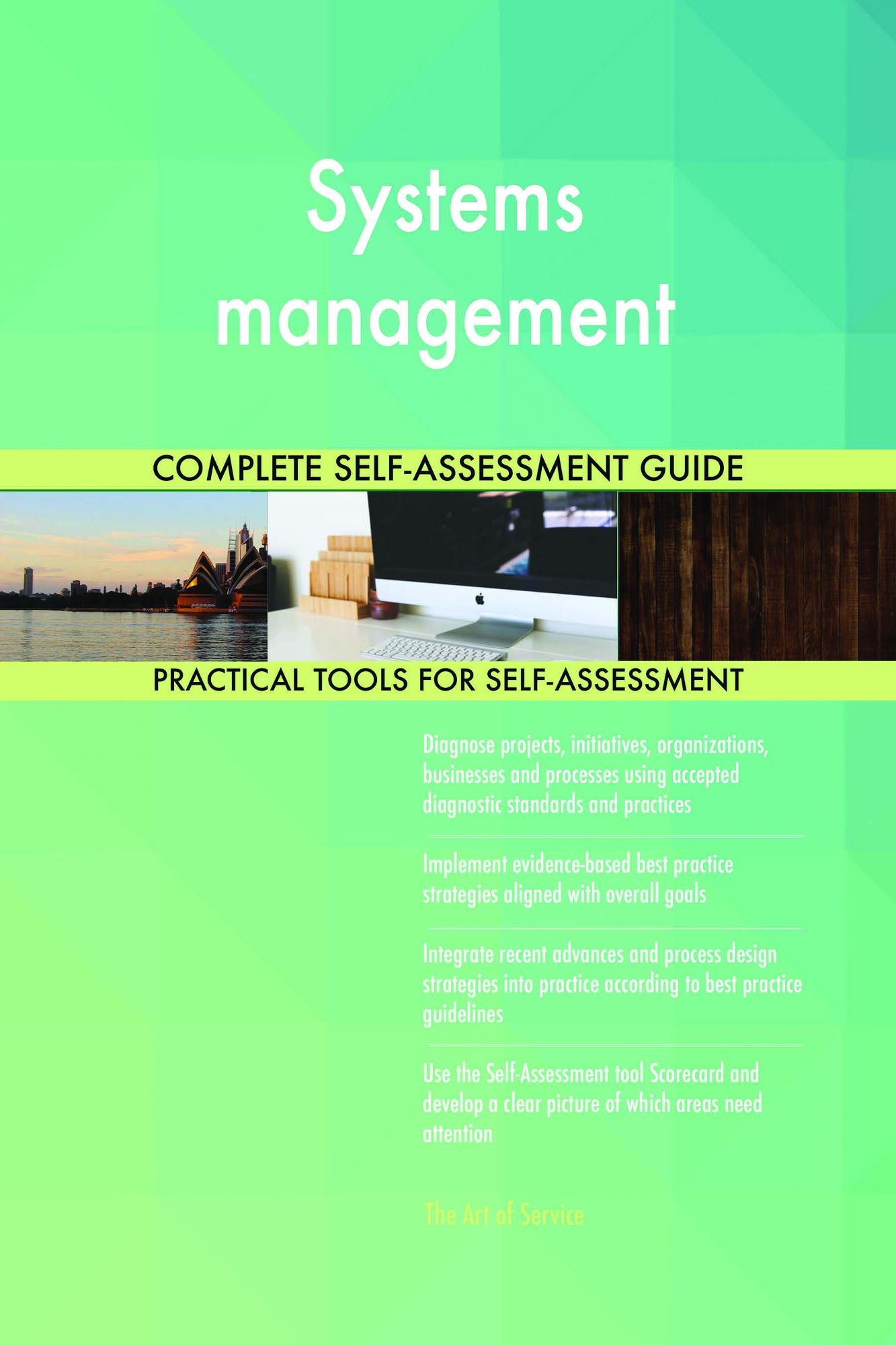 Systems management Complete Self-Assessment Guide