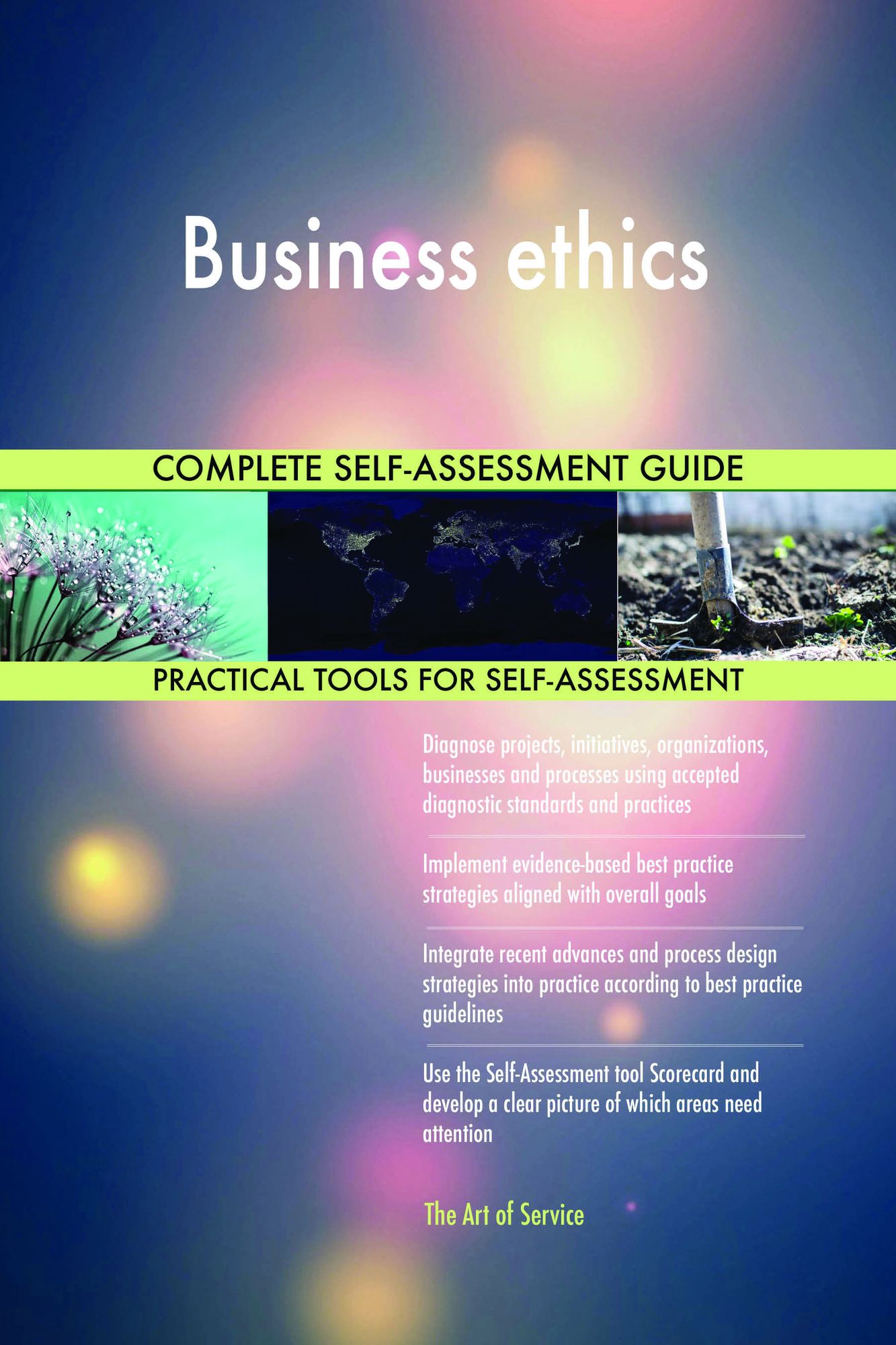 Business ethics Complete Self-Assessment Guide
